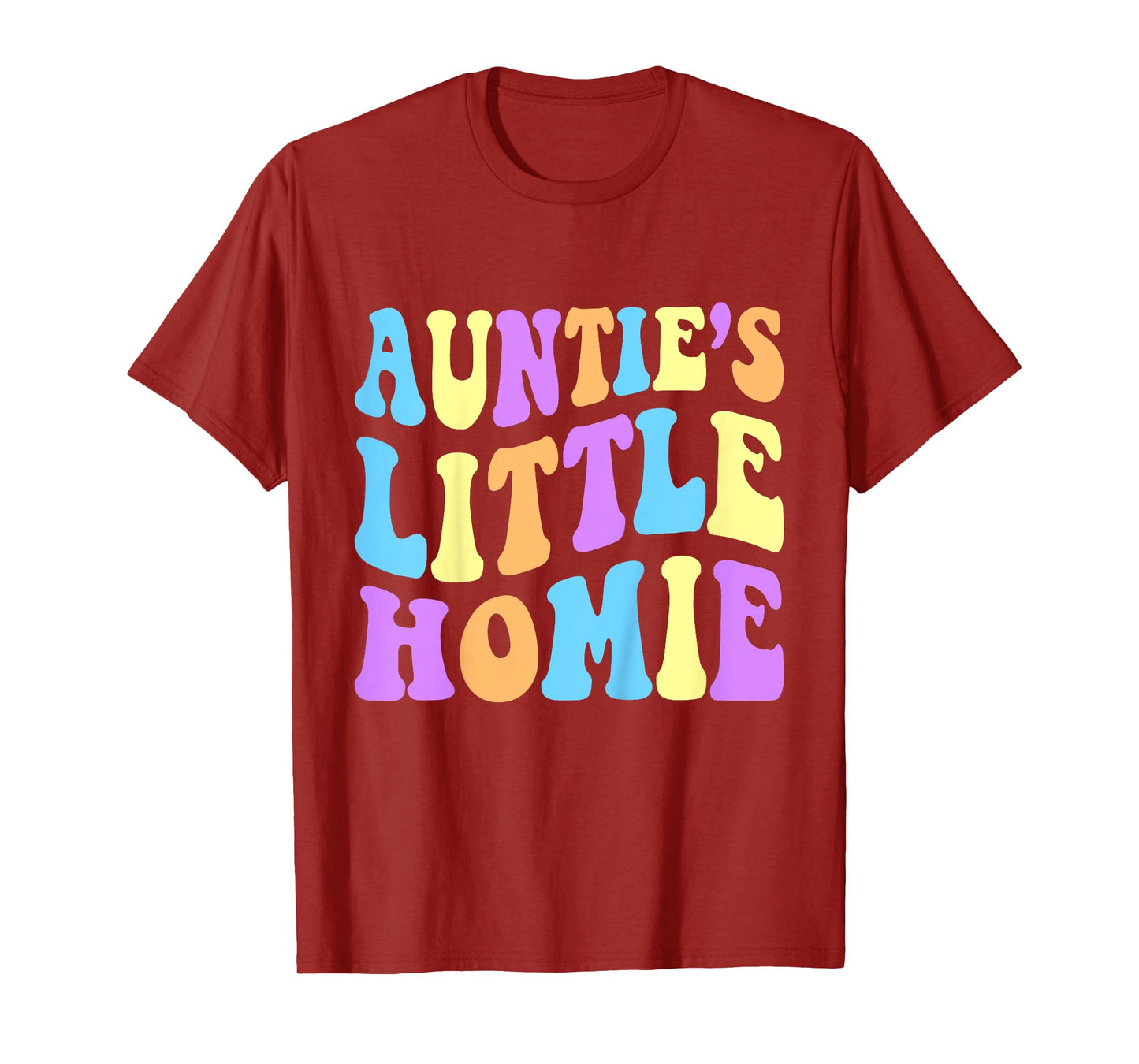 Auntie's Little Homie Cute Funny Aunt For Niece or Nephew T-Shirt