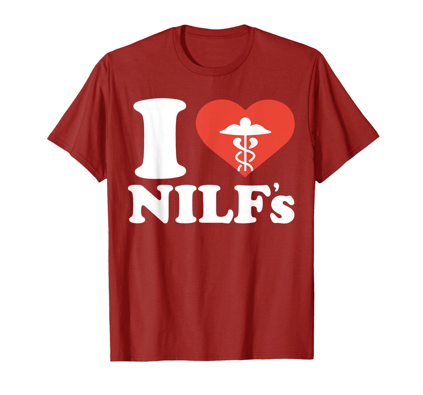I Heart Nilf's I Love Nurses Id Like To Heart Sexy Nurse T-Shirt