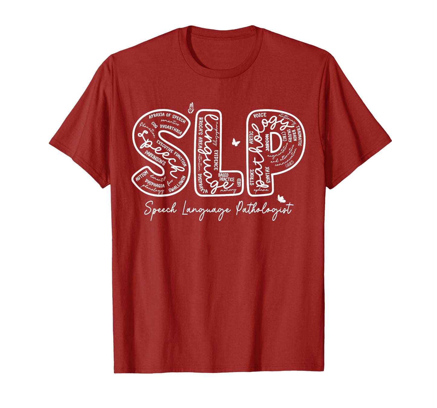 Speech Therapy Speech Language Pathologist Therapist SLP T-Shirt