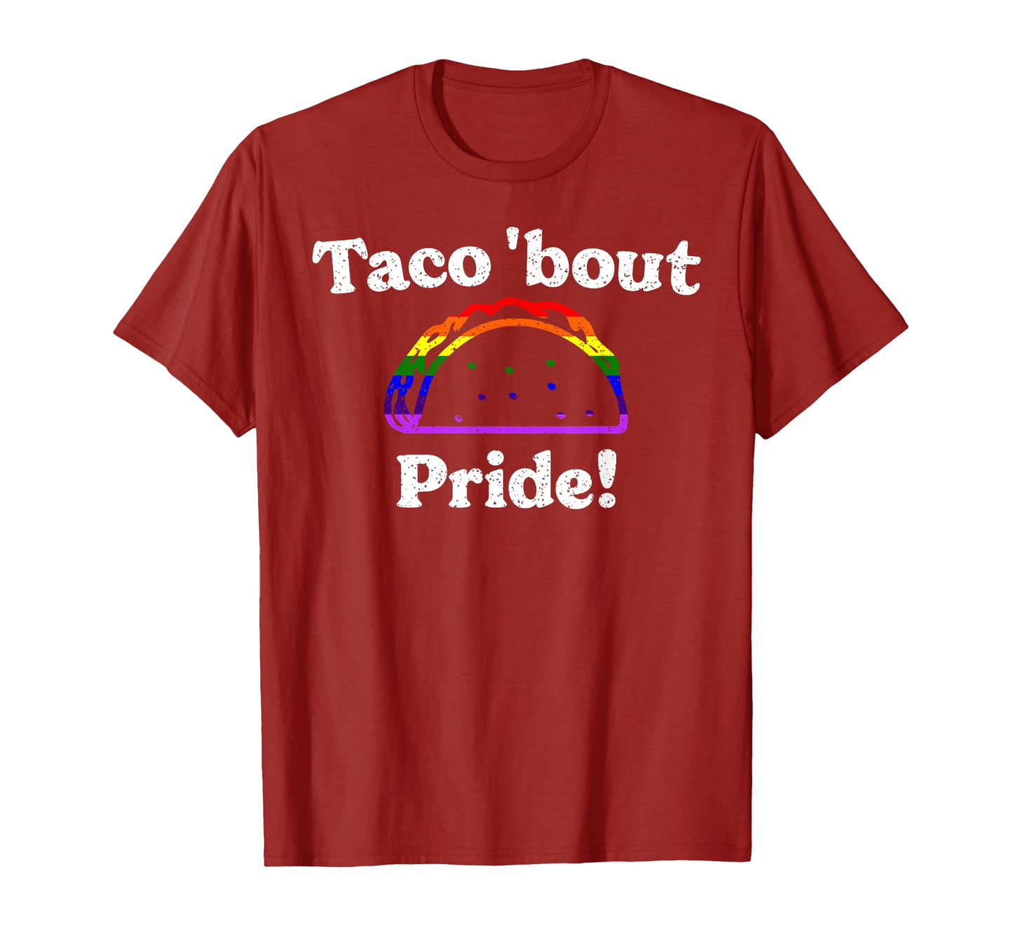 Taco 'Bout Pride LGBTQ+ Mexican Food Truck Fiesta Rainbow T-Shirt