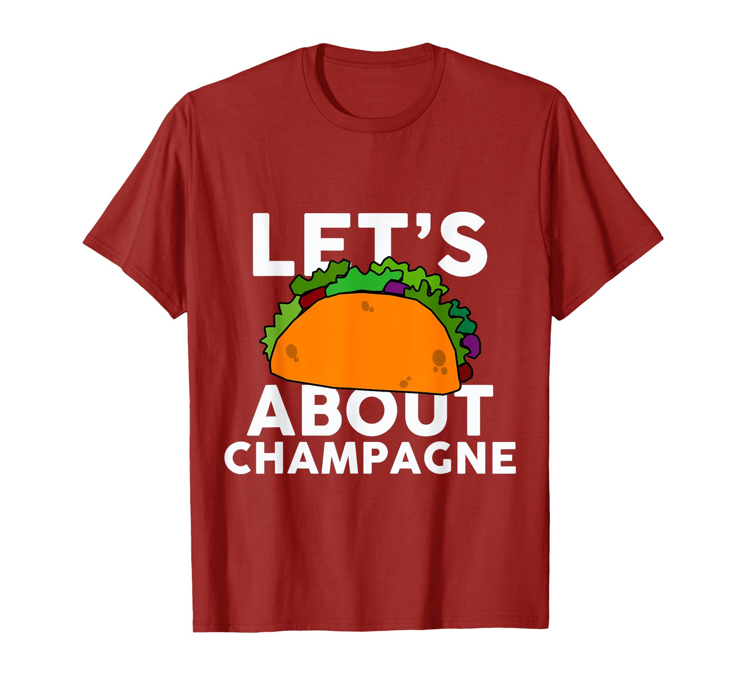 Let's Taco About Champagne T-Shirt Funny Bar T-Shirt