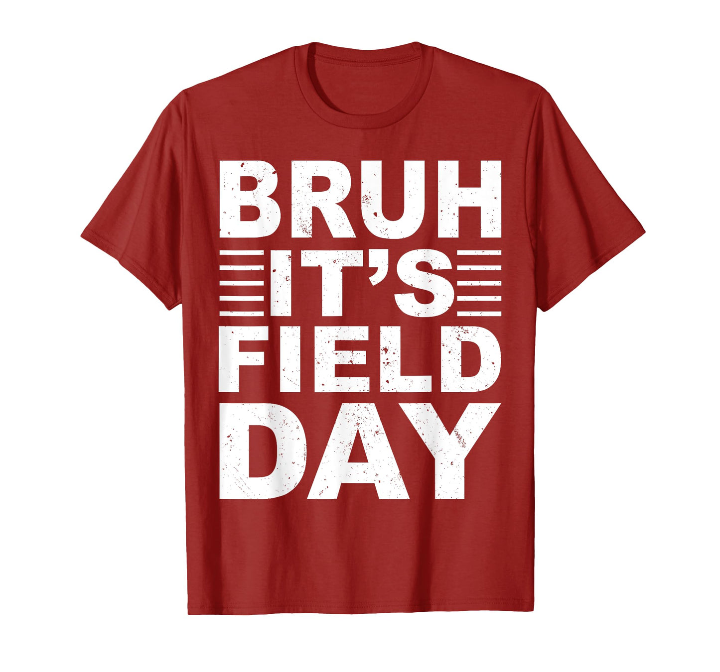 Bruh It's Field Day Boys Girls Kids Teacher Field Day Funny T-Shirt