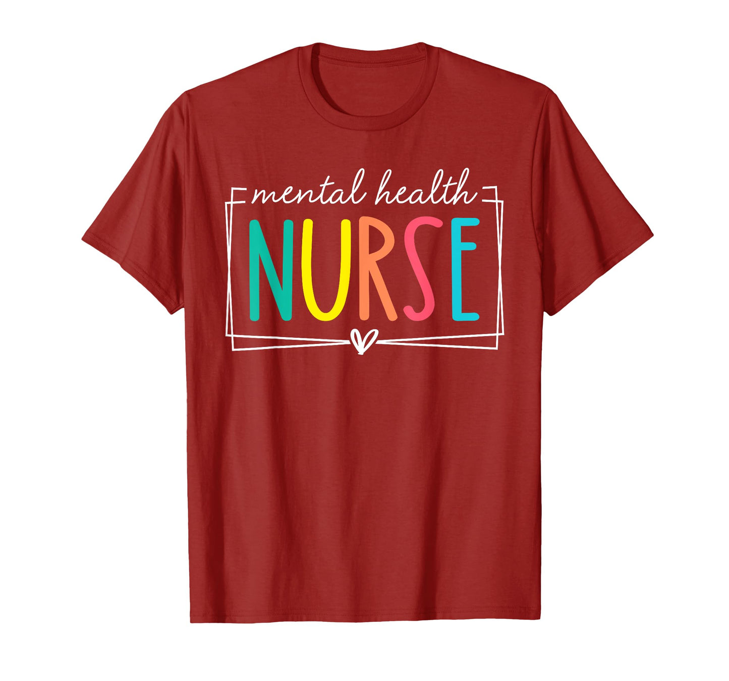Mental Health Nurse Staff Psych Nurse Nursing Appreciation T-Shirt