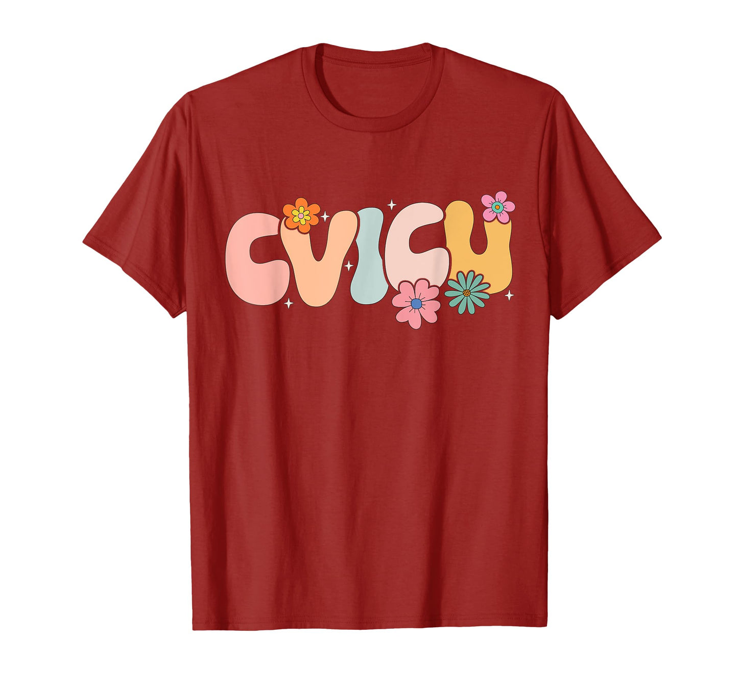 Groovy Cardiovascular Intensive Care Unit CVICU T-Shirt