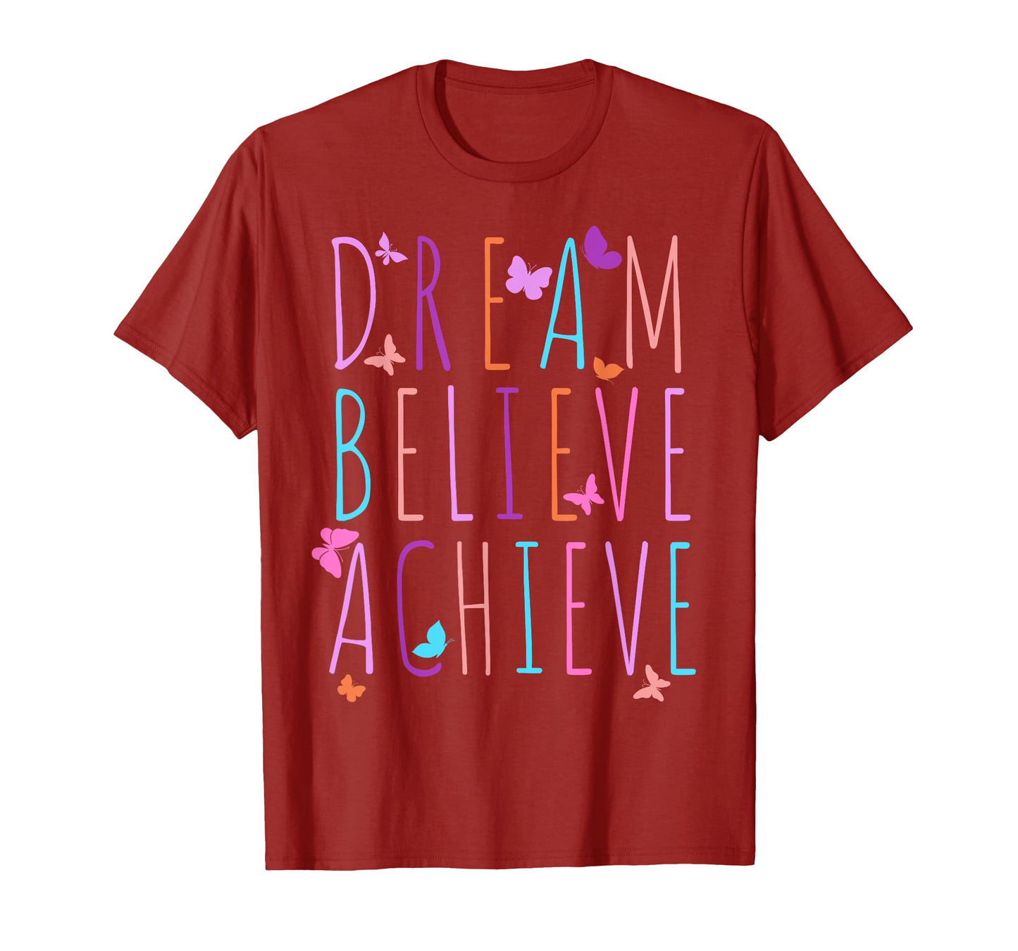Affirmation Shirt for Girls Butterfly Dream Believe Achieve T-Shirt