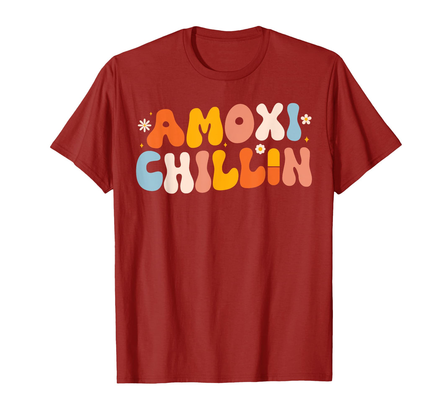 Amoxi-Chillin Funny Pharmacy Technician & Pharmacy Student T-Shirt