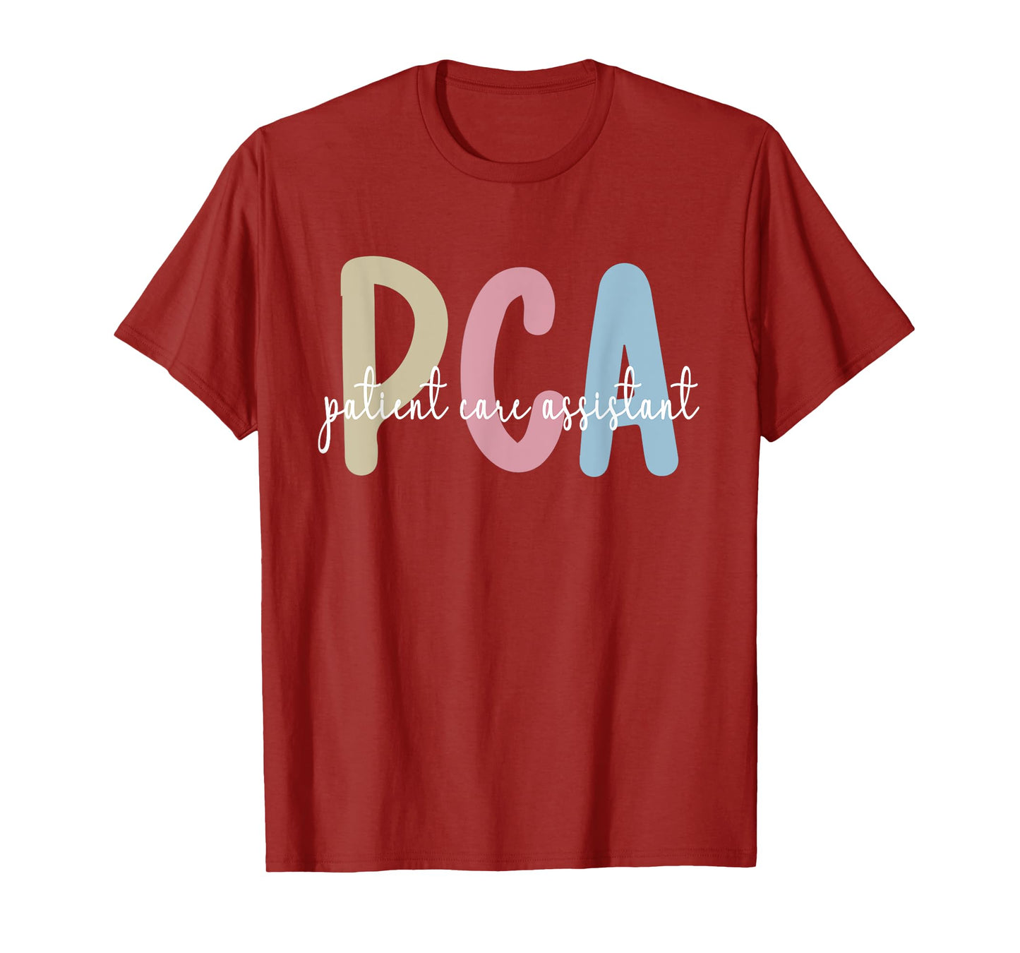 Best PCA Patient Care Assistant PCA Nurse T-Shirt