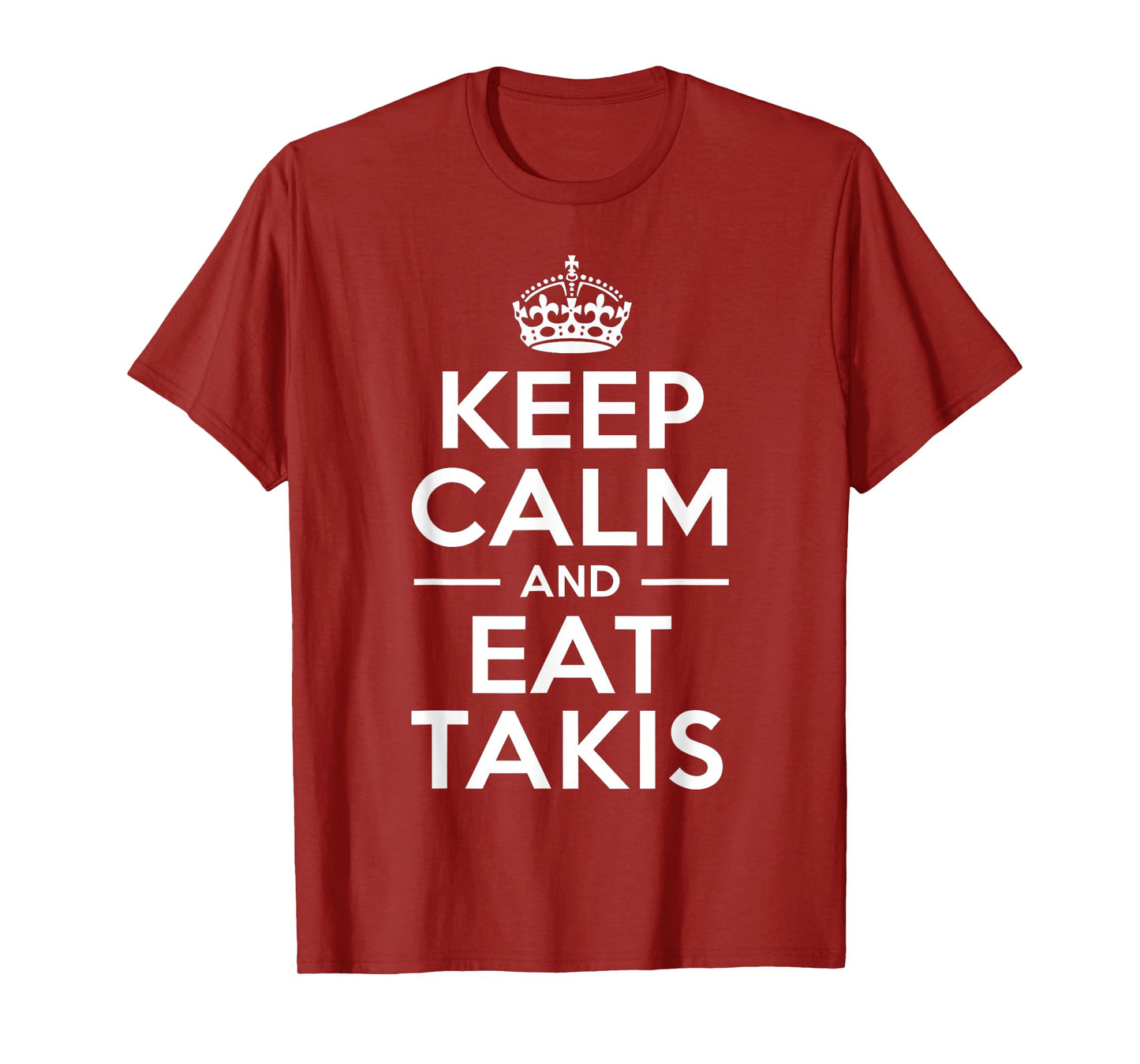 Funny Graphic Tees For Women and Men Takis Keep Calm and Eat Takis Spicy Chips Lover Gift T-Shirt