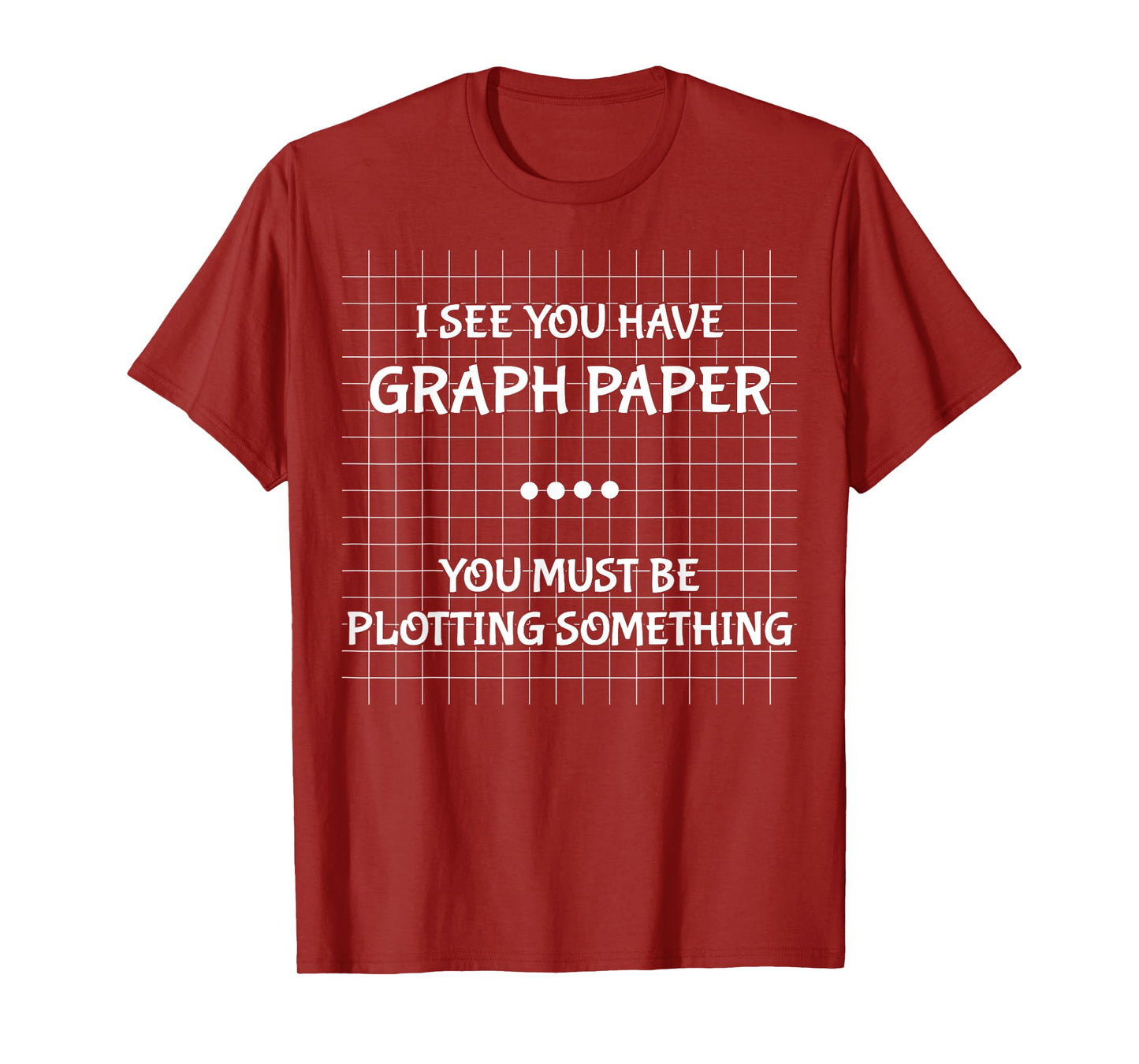 Funny Math Teacher Joke Men Women Fun Best Math Quotes T-Shirt