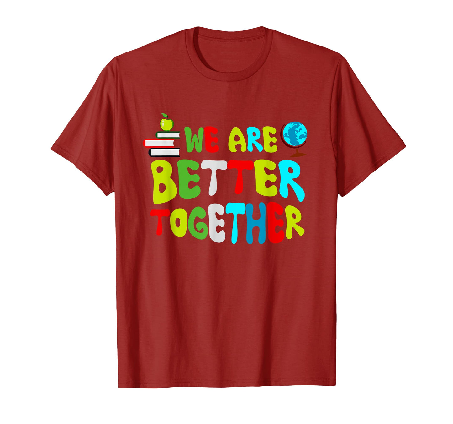 Back To School Teacher Retro Groovy We're Better & Together T-Shirt