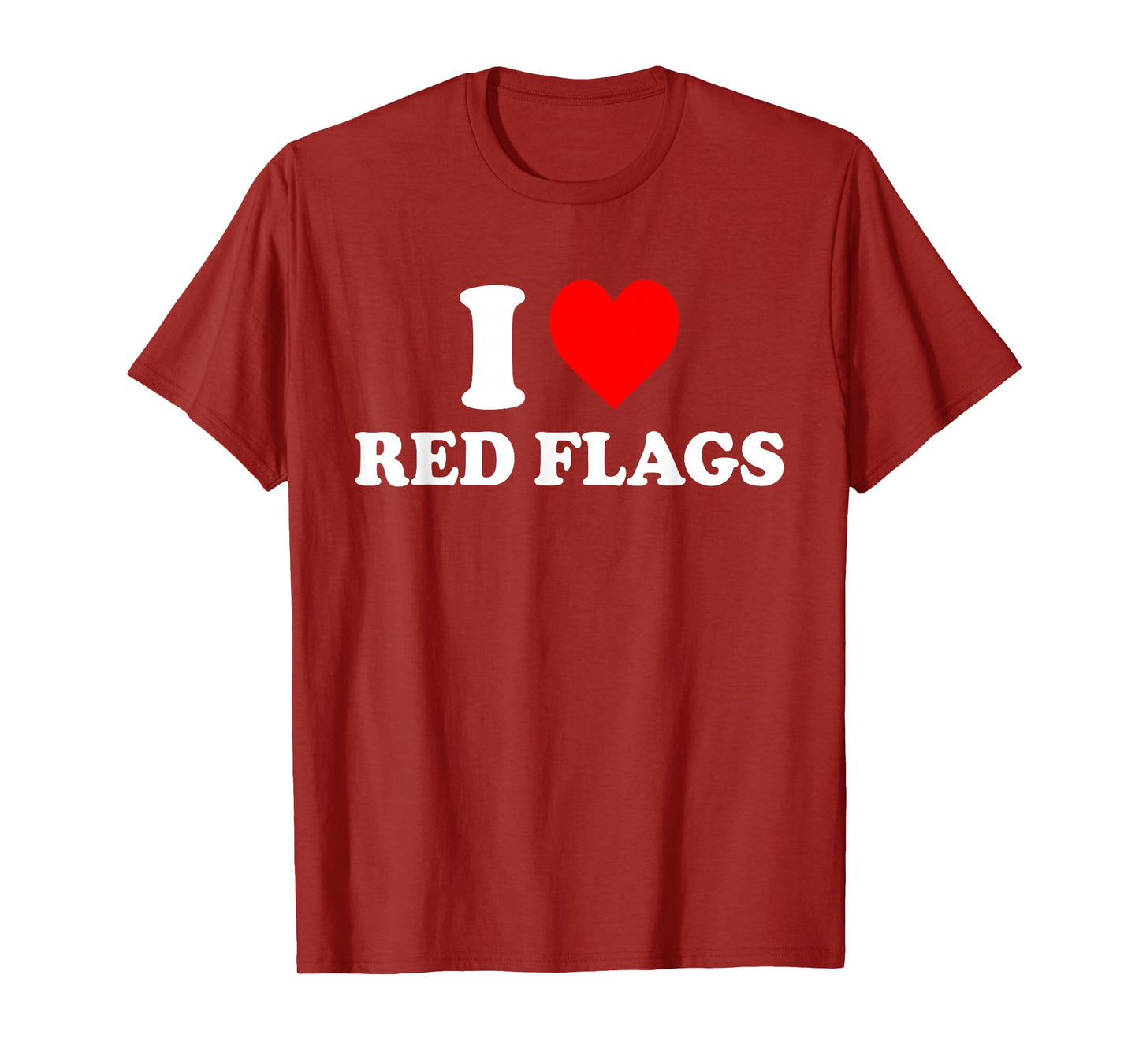 I Love Red Flags T-Shirt