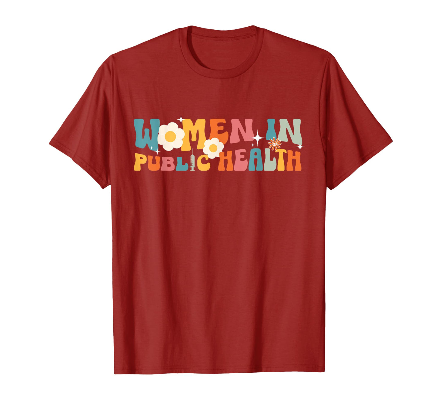 Women In Public Health Nurse Public Health Nursing T-Shirt