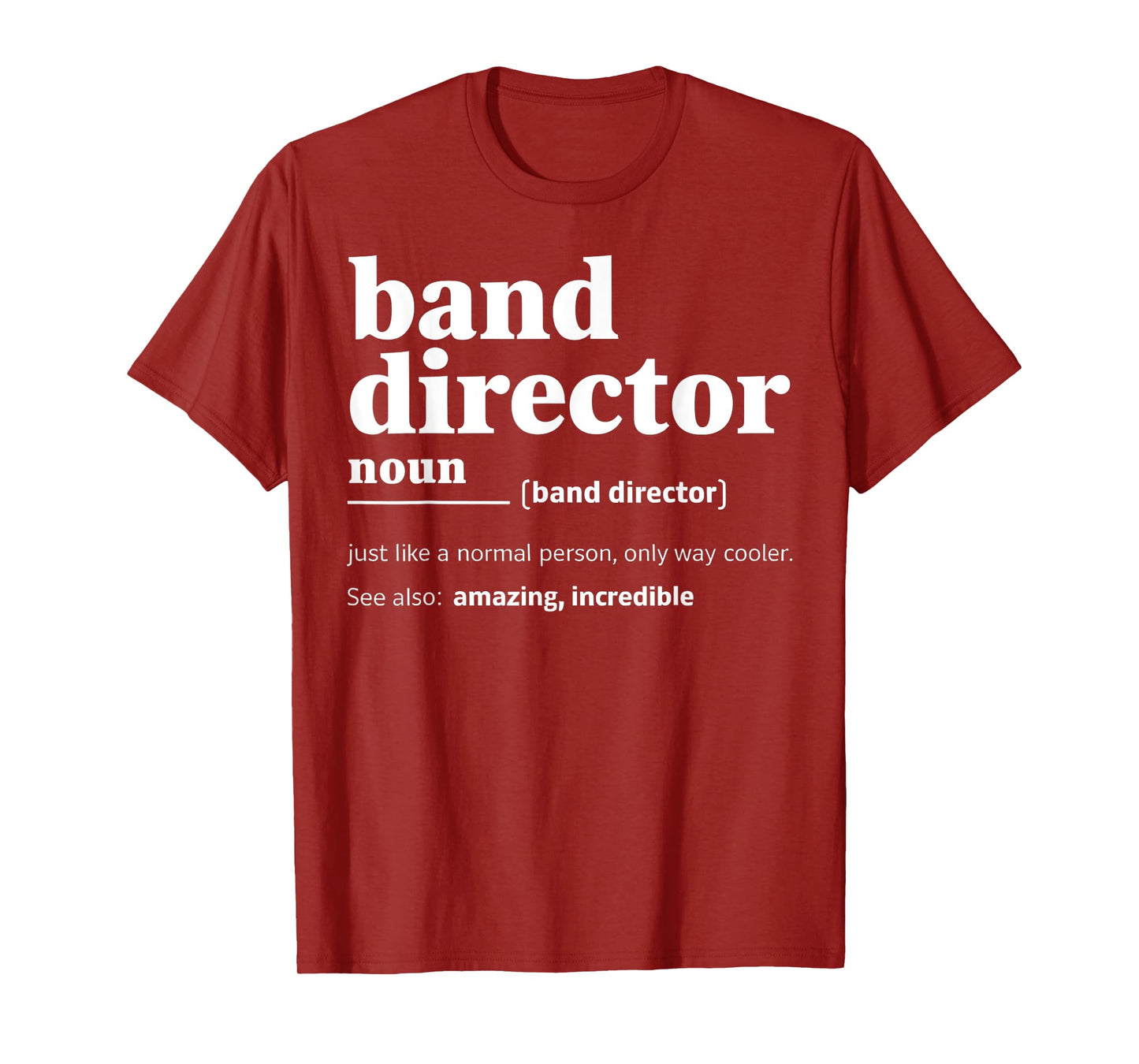 Band Director Definition Funny Marching Band Director Gift T-Shirt