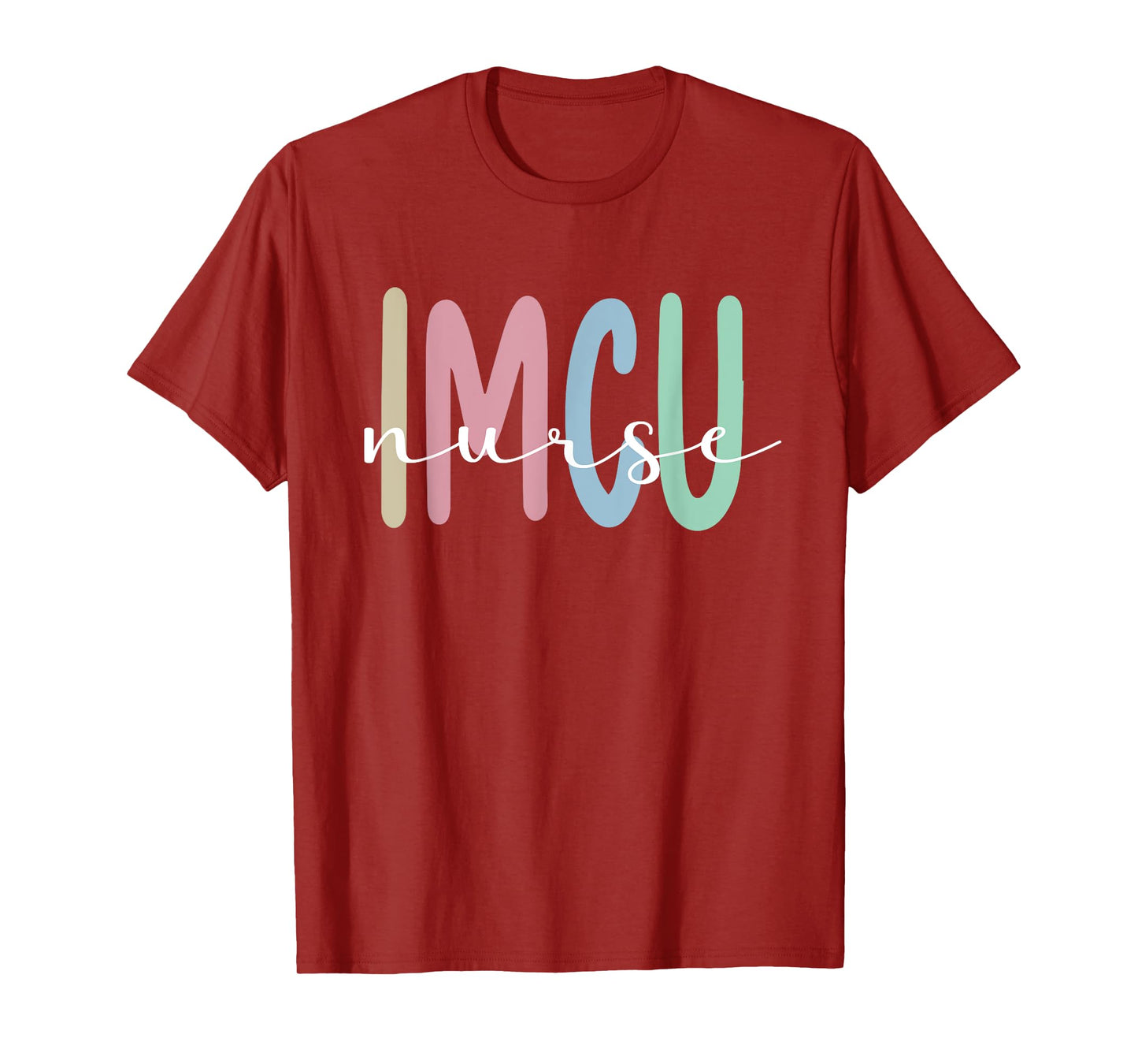 IMCU Nurse Appreciation Intermediate Care Unit T-Shirt