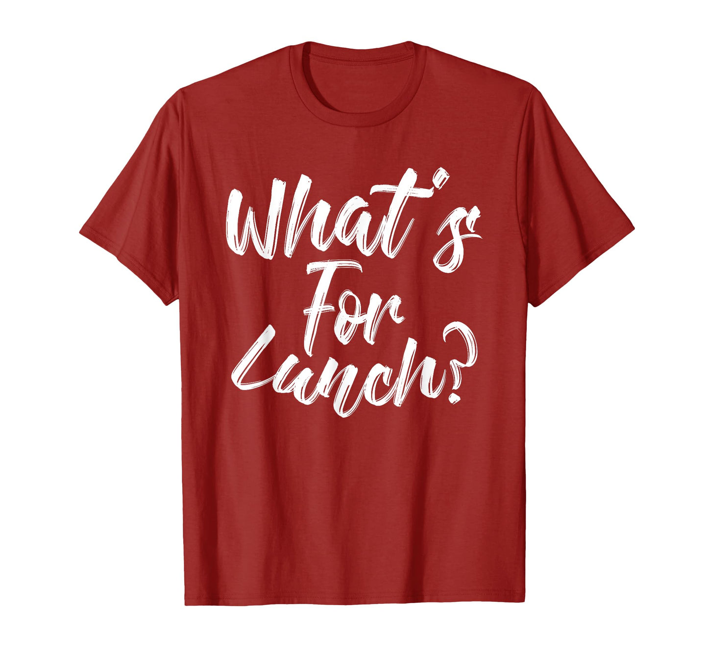 What's For Lunch T-Shirt
