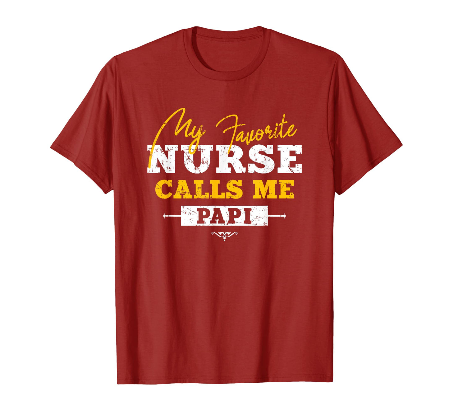 My Favorite Nurse Calls Me Papi Grandpa Heart T-Shirt