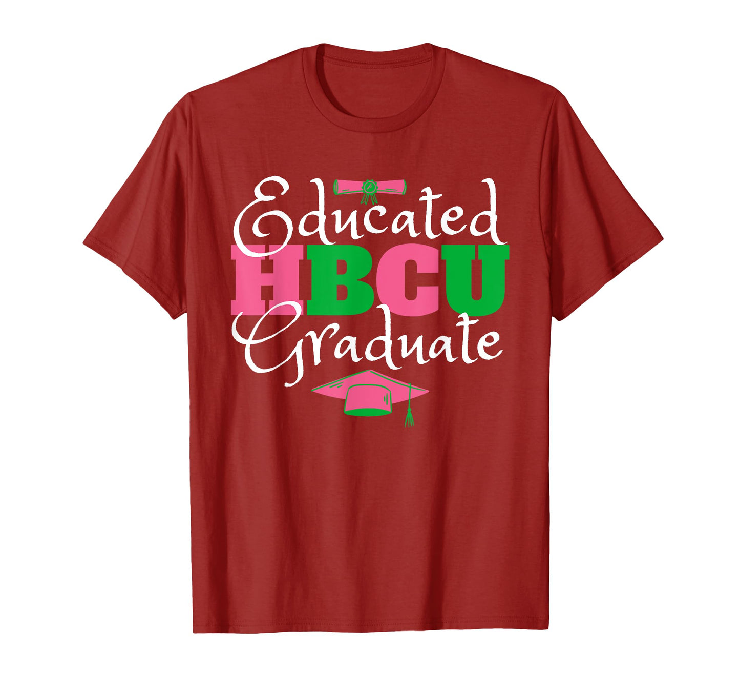Proud HBCU Educated Sorority Sisterhood Vibes Pink & Green Graduate T-Shirt