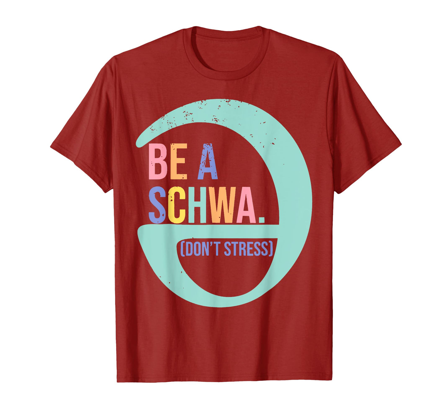 Be like a schwa it's never stressed Language Teacher T-Shirt