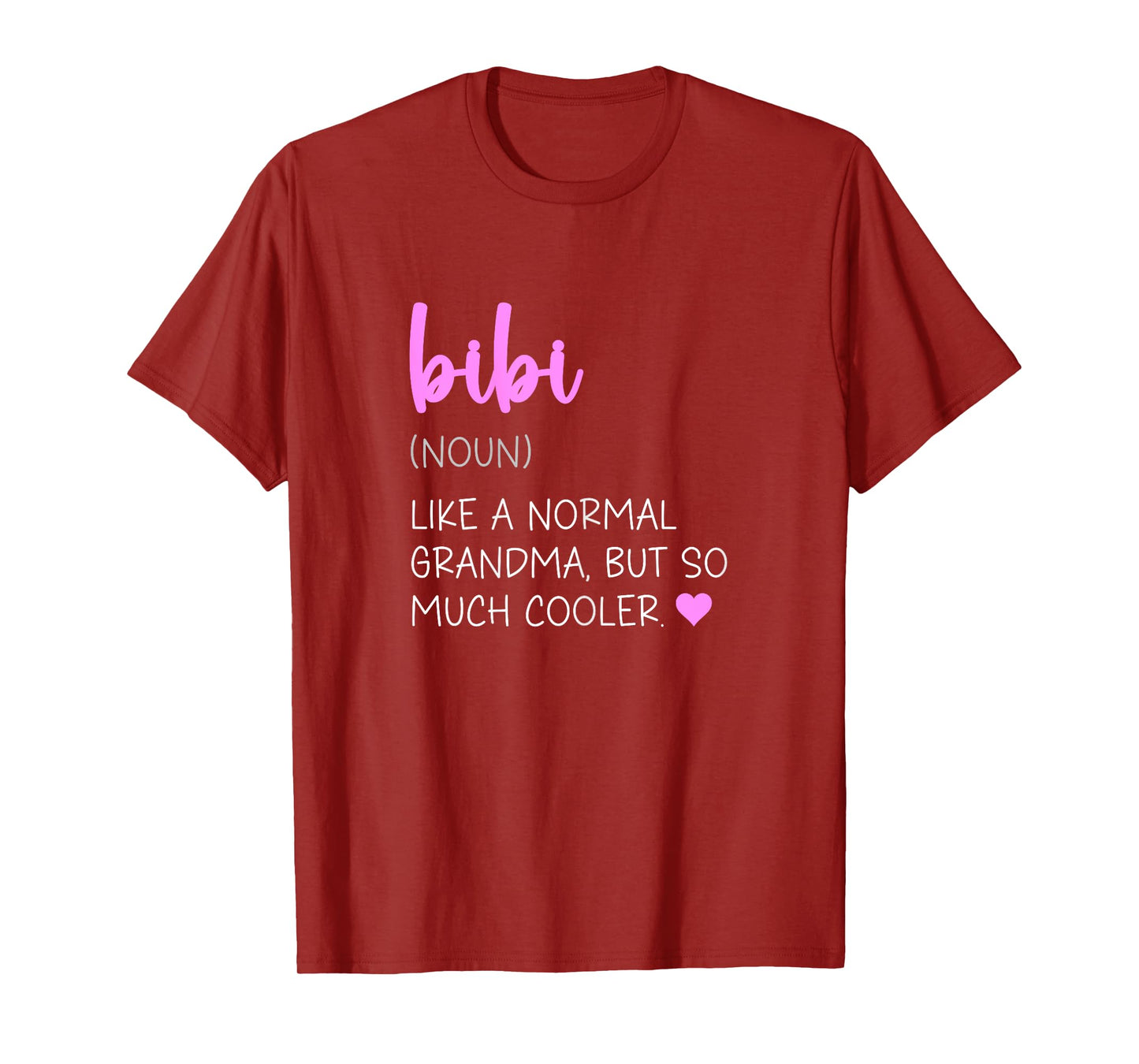 Bibi Definition Cute Mother's Day Noun T-Shirt