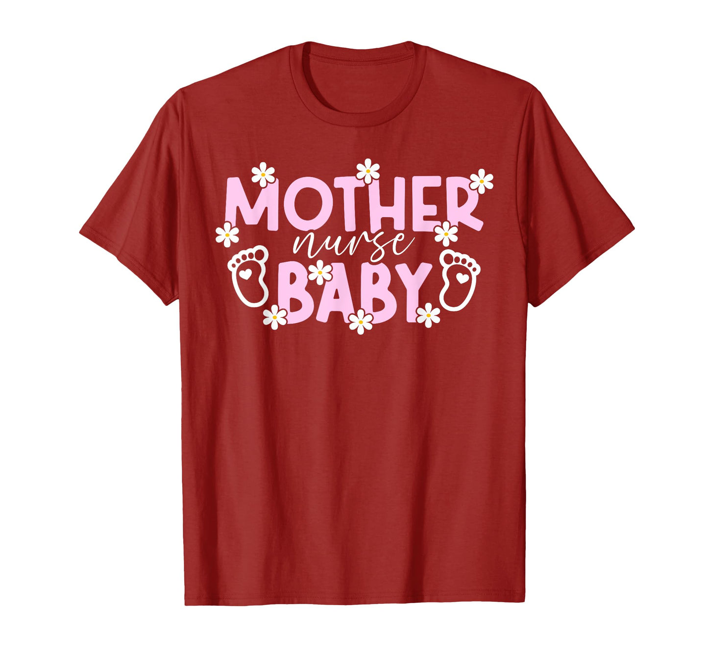 Mother Baby Nurse Mother Baby Unit Postpartum Nurse T-Shirt