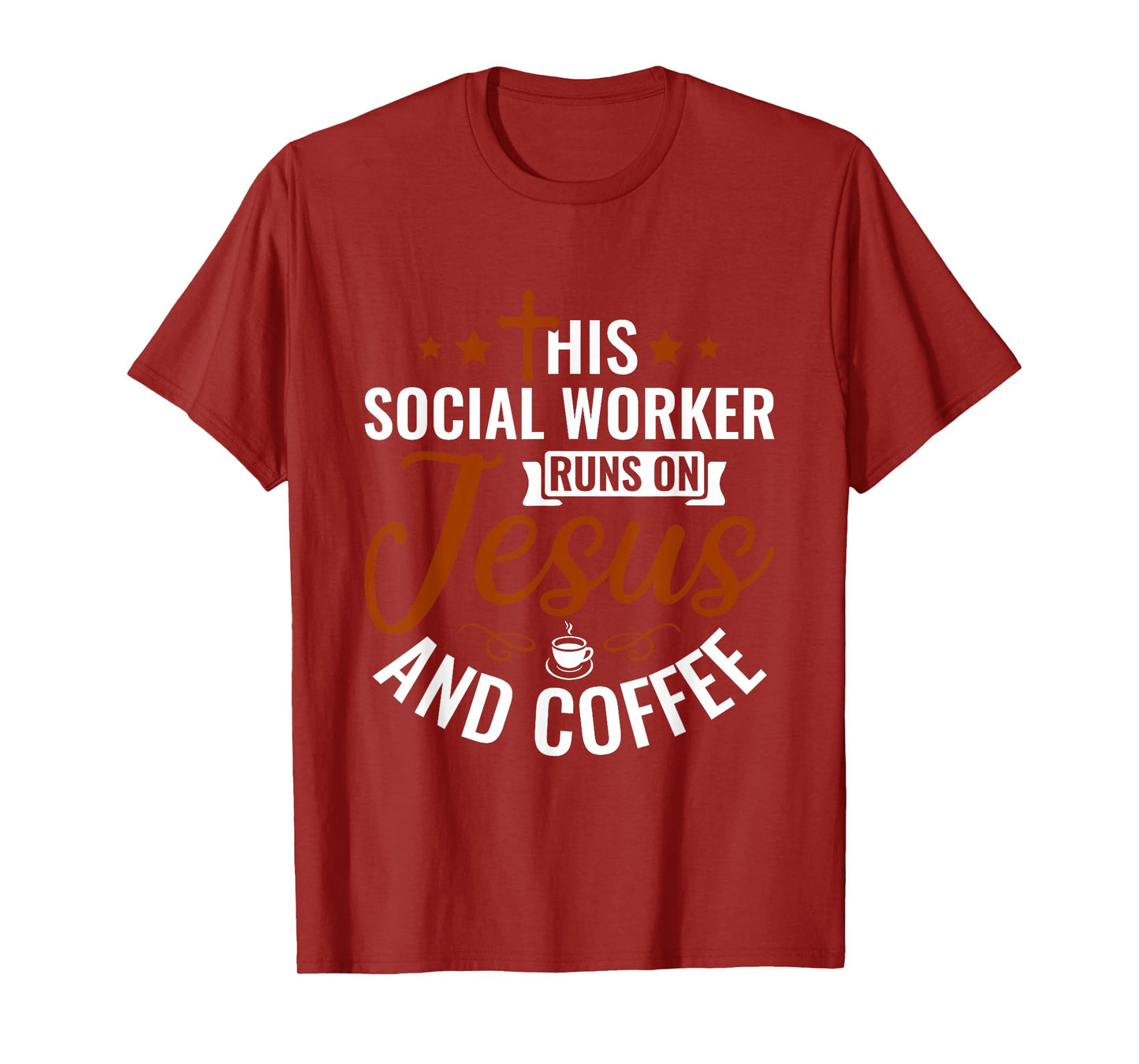 This Social Worker runs on Jesus & Coffee - Social Work T-Shirt