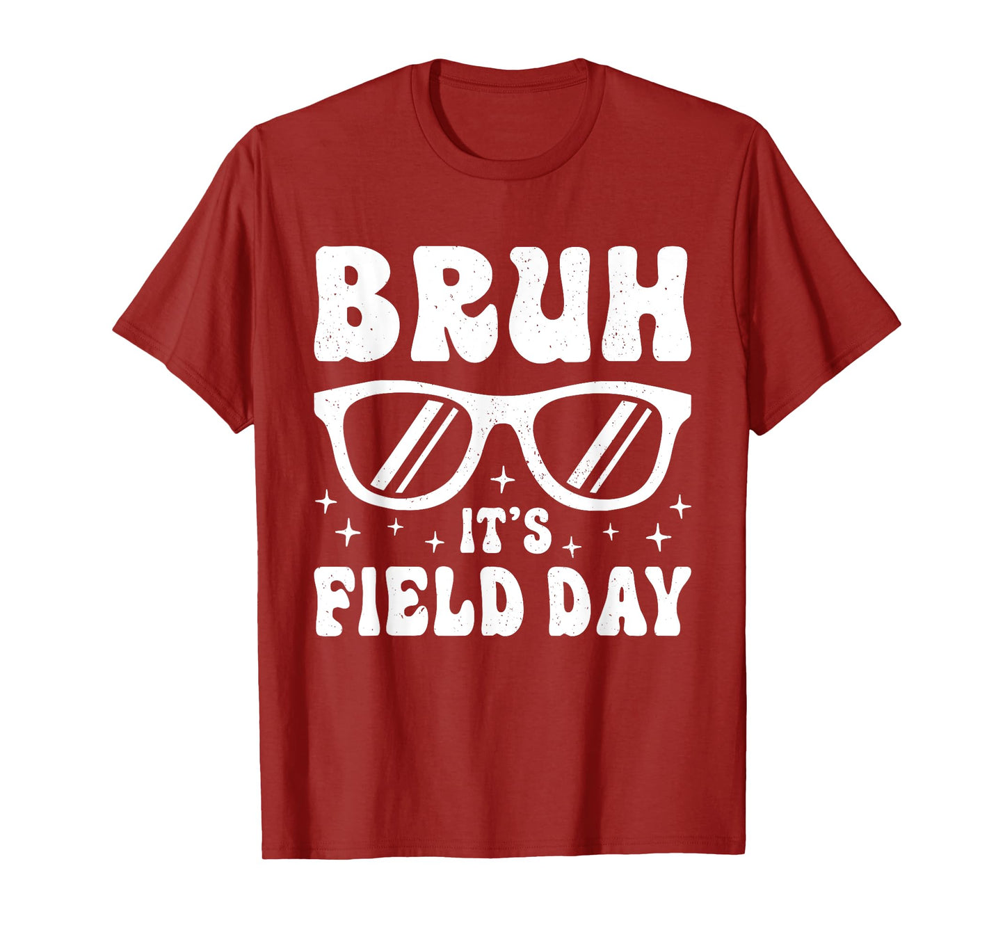 Bruh It's Field Day Teacher Boys Girls Kids Happy Field Day T-Shirt