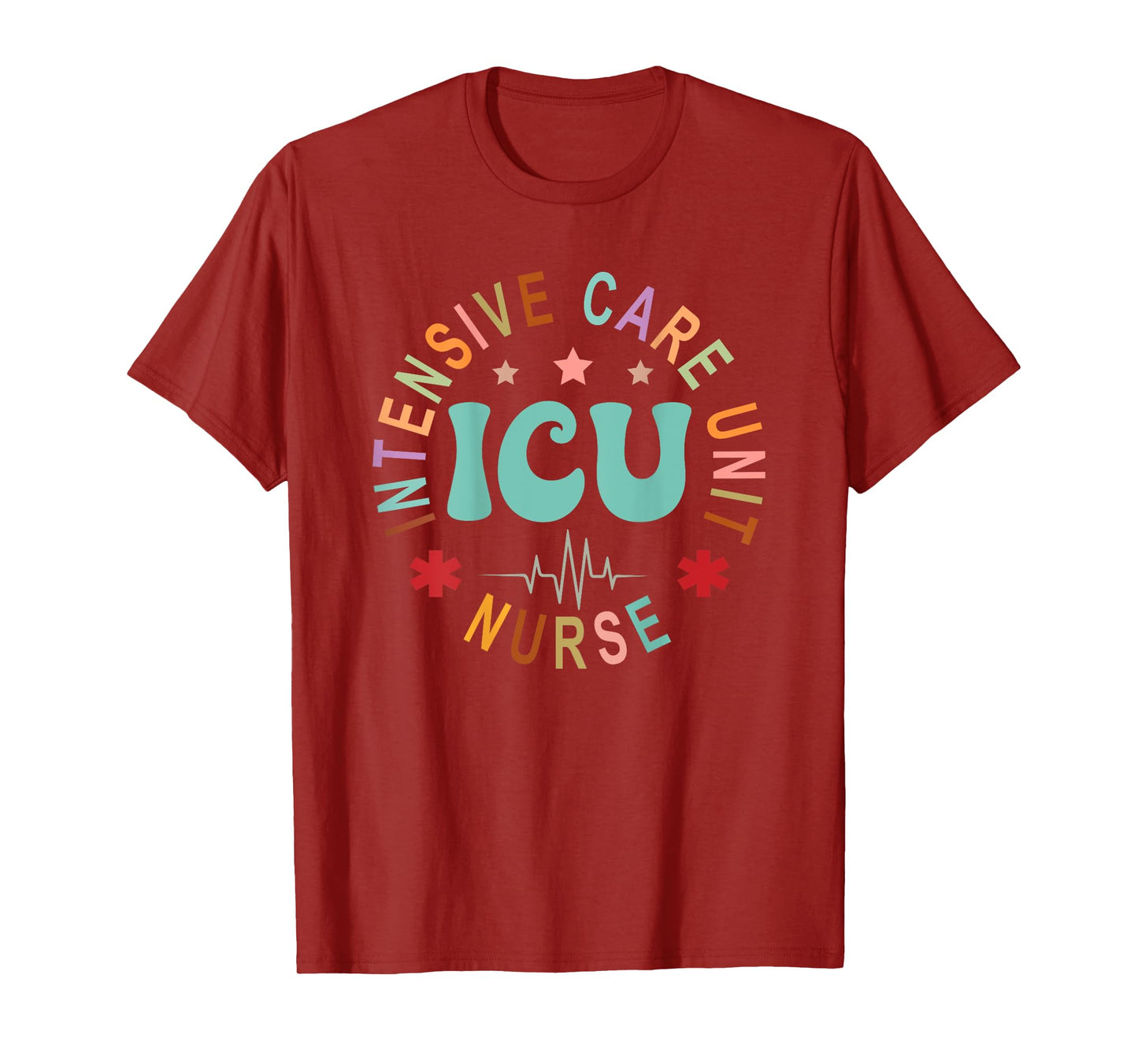 ICU Nurse Intensive Care Unit Nurse Emergency Nurse Back Of T-Shirt