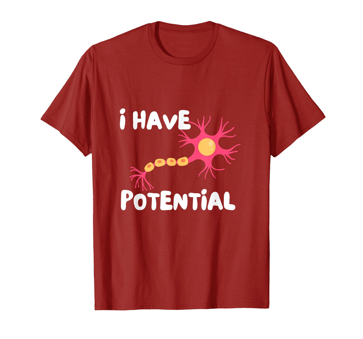 I Have Potential Brain Cell Funny Science Nerd Neuron T-Shirt