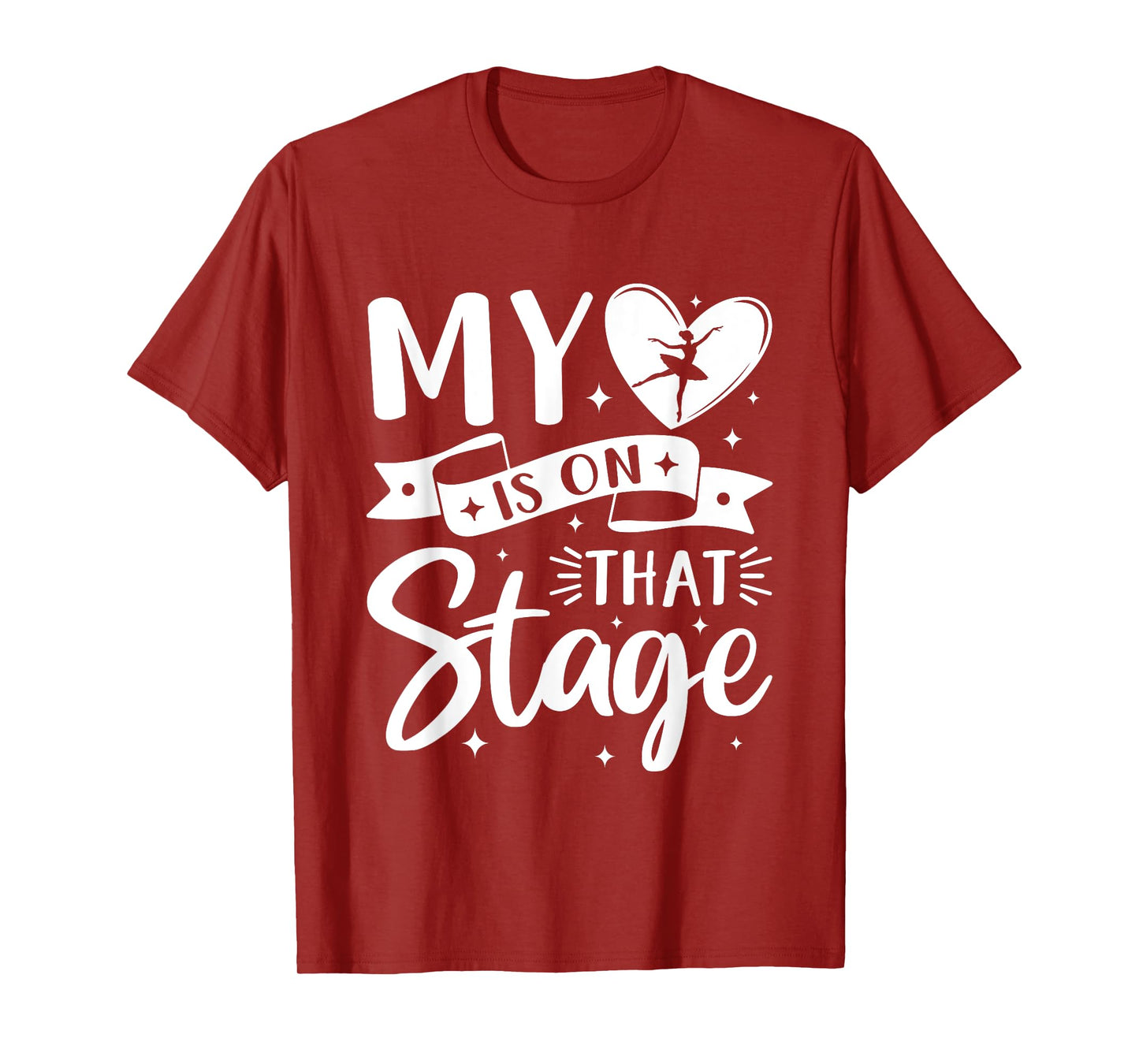 Funny Dance Mom My Heart Is On That Stage Dance Recital T-Shirt