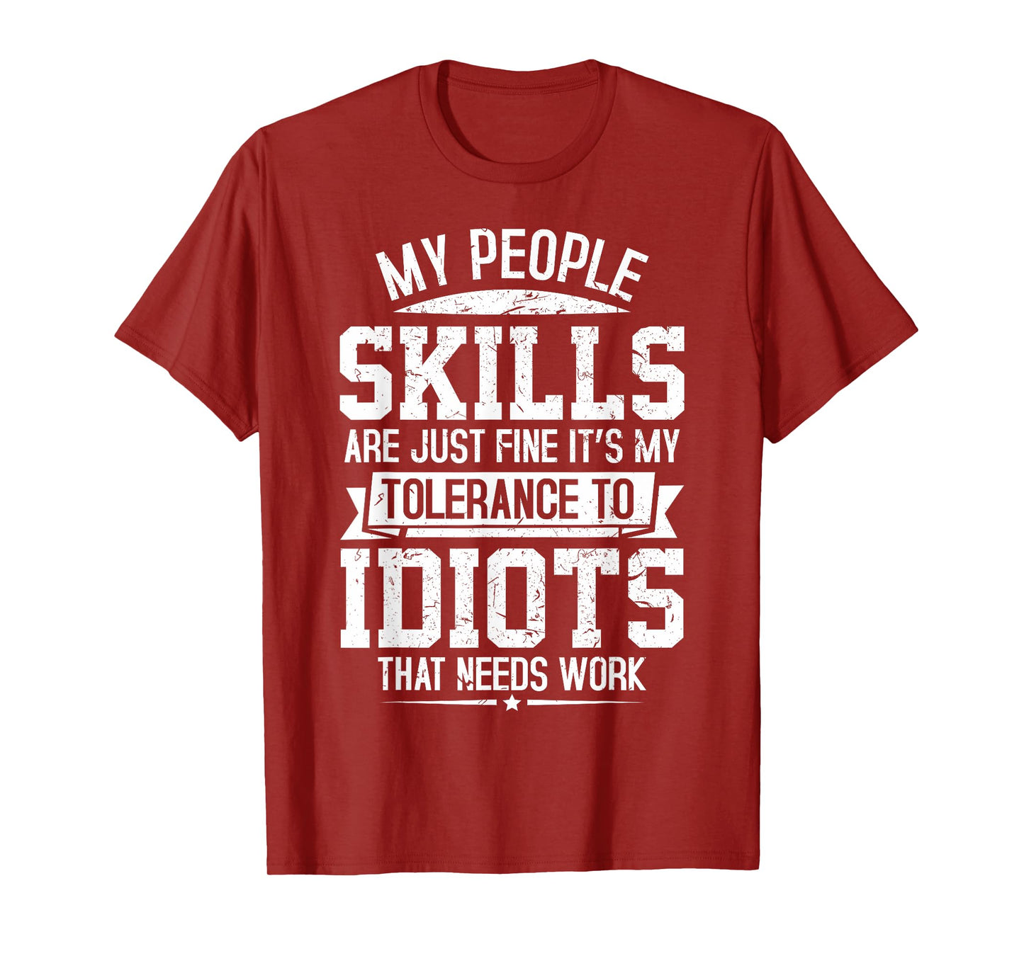 My Tolerance to Idiots Needs Work Funny Sarcasm T-Shirt