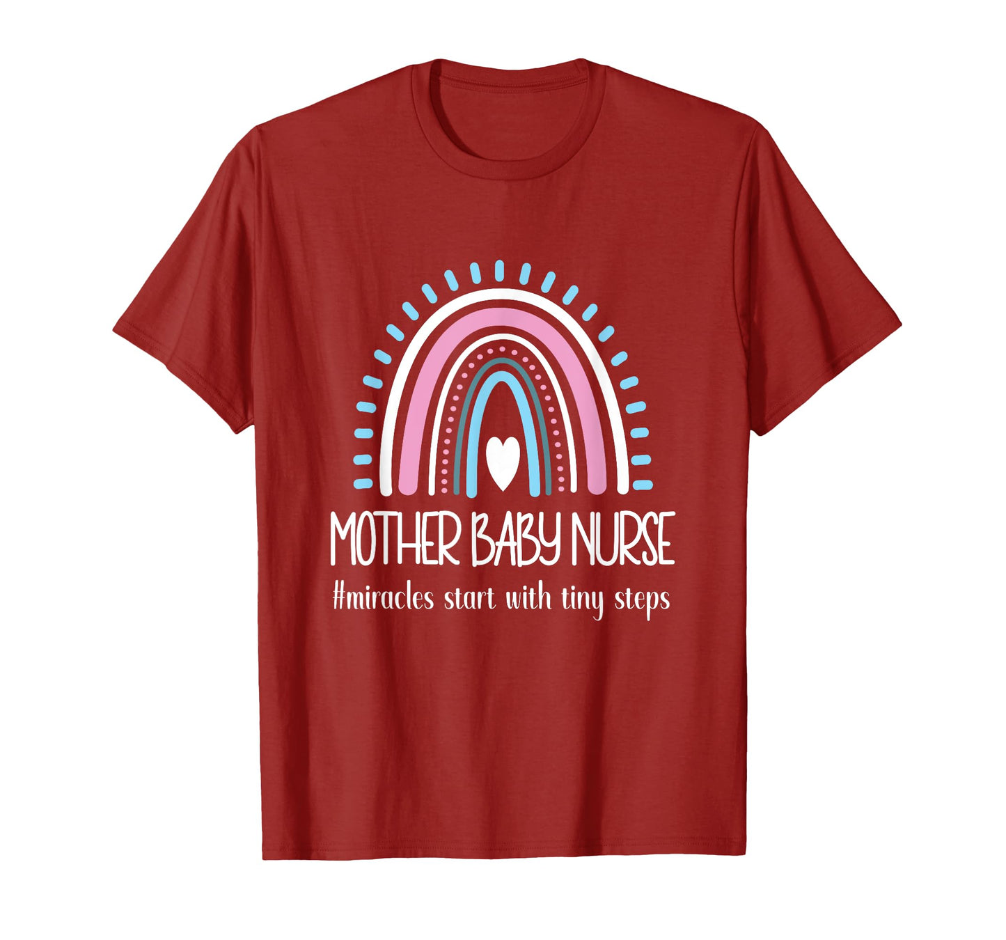 Mother Baby Nurse Appreciation Postpartum Nursing Student T-Shirt