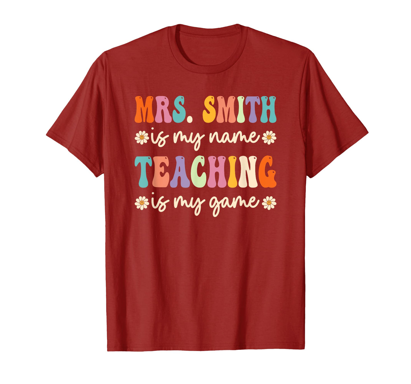 Mrs Smith Is My Name, Retro Groovy Teacher T-Shirt