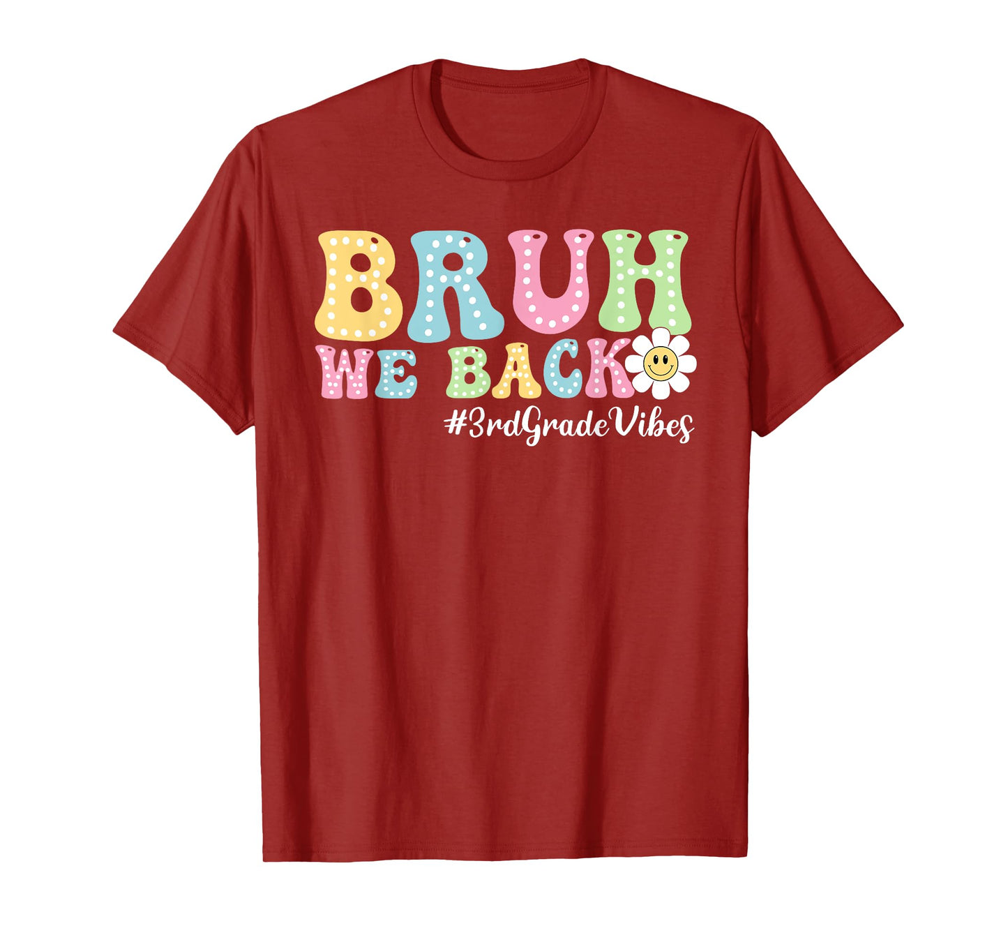 Bruh We Back 3rd Grade Vibes Back To School Boys Girls Kids T-Shirt