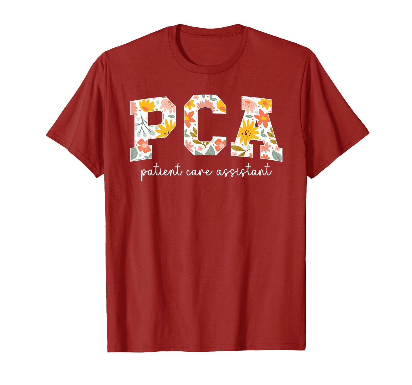 PCA Appreciation Patient Care Assistant PCA Nurse T-Shirt