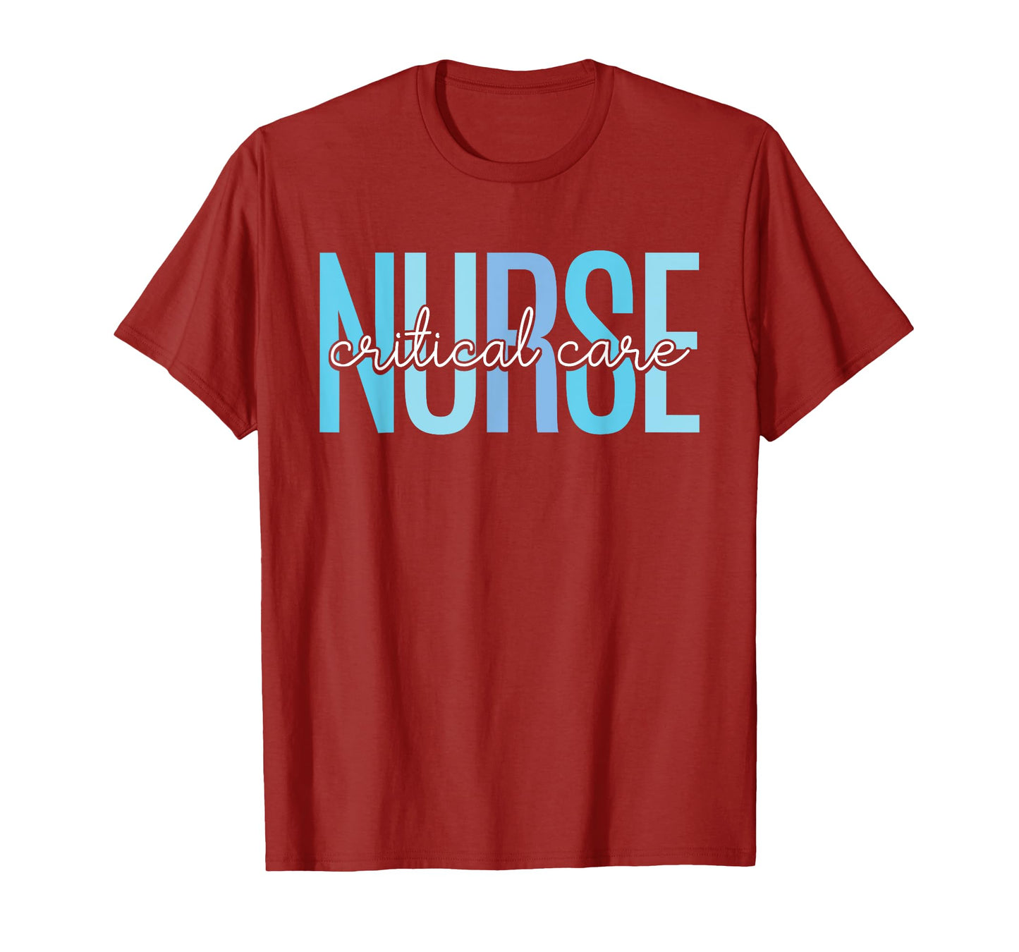 Critical Care Nurse Nurses Nursing Icu Critical Care Nurse T-Shirt