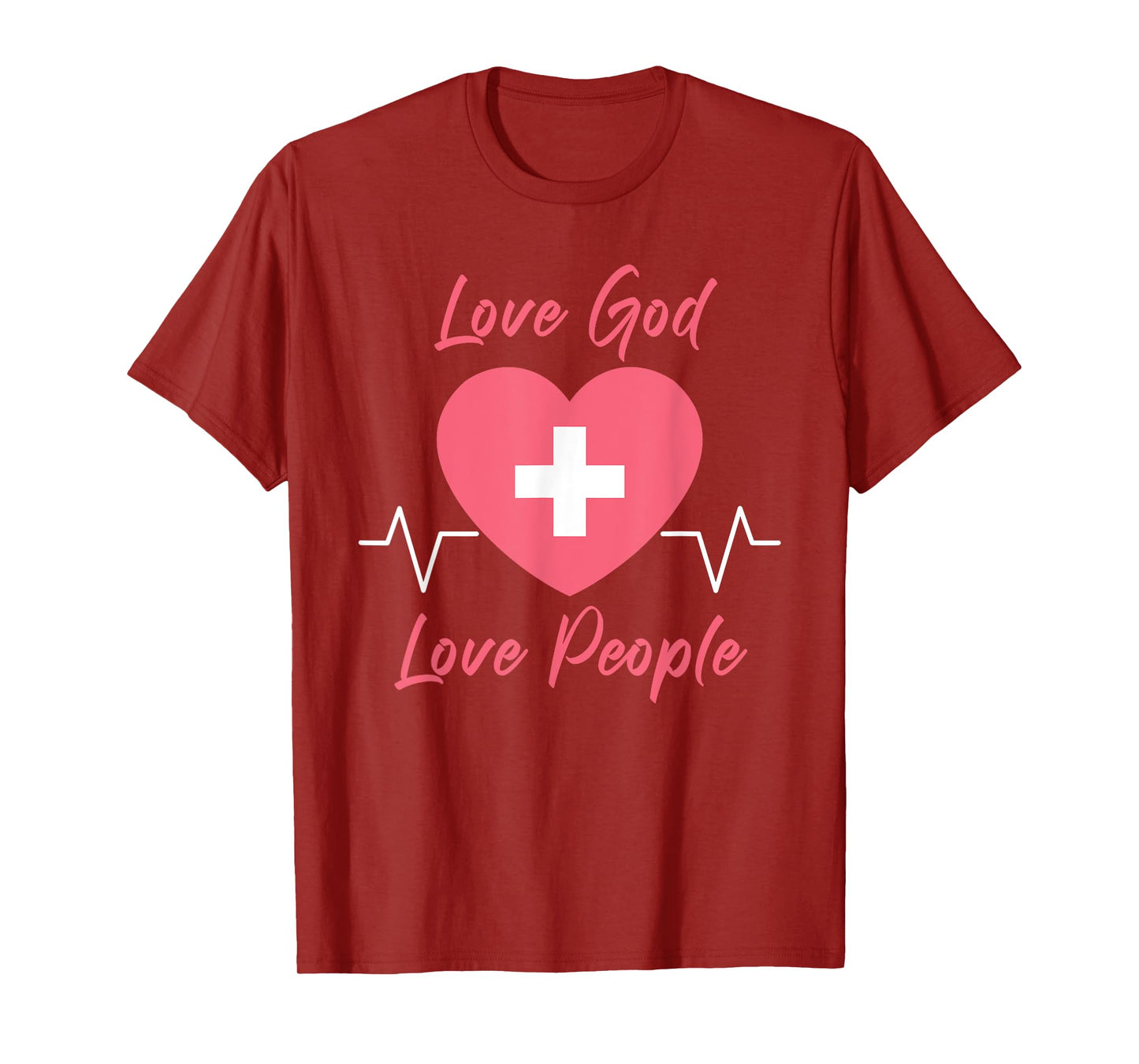 Nurse Christian Faith Gospel Women – Love GOD Love People T-Shirt