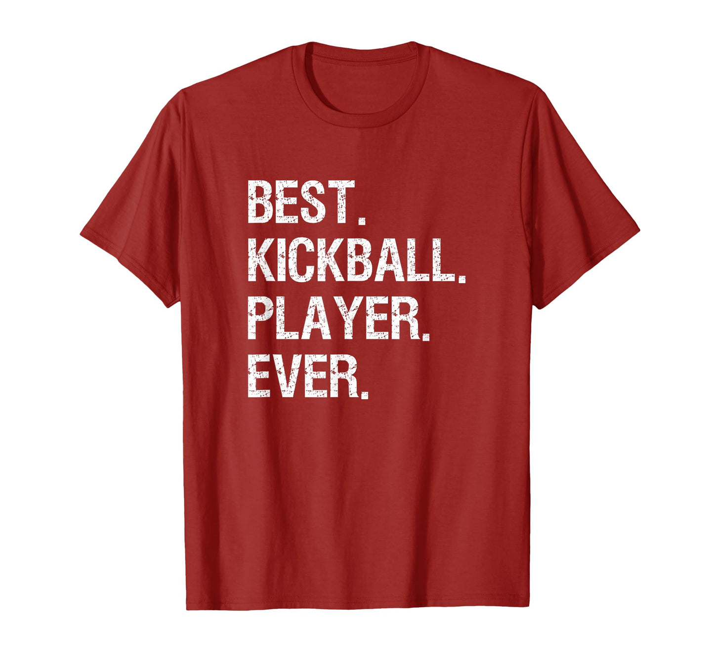 Kickball T-Shirt Gift - Funny Best Player T-Shirt