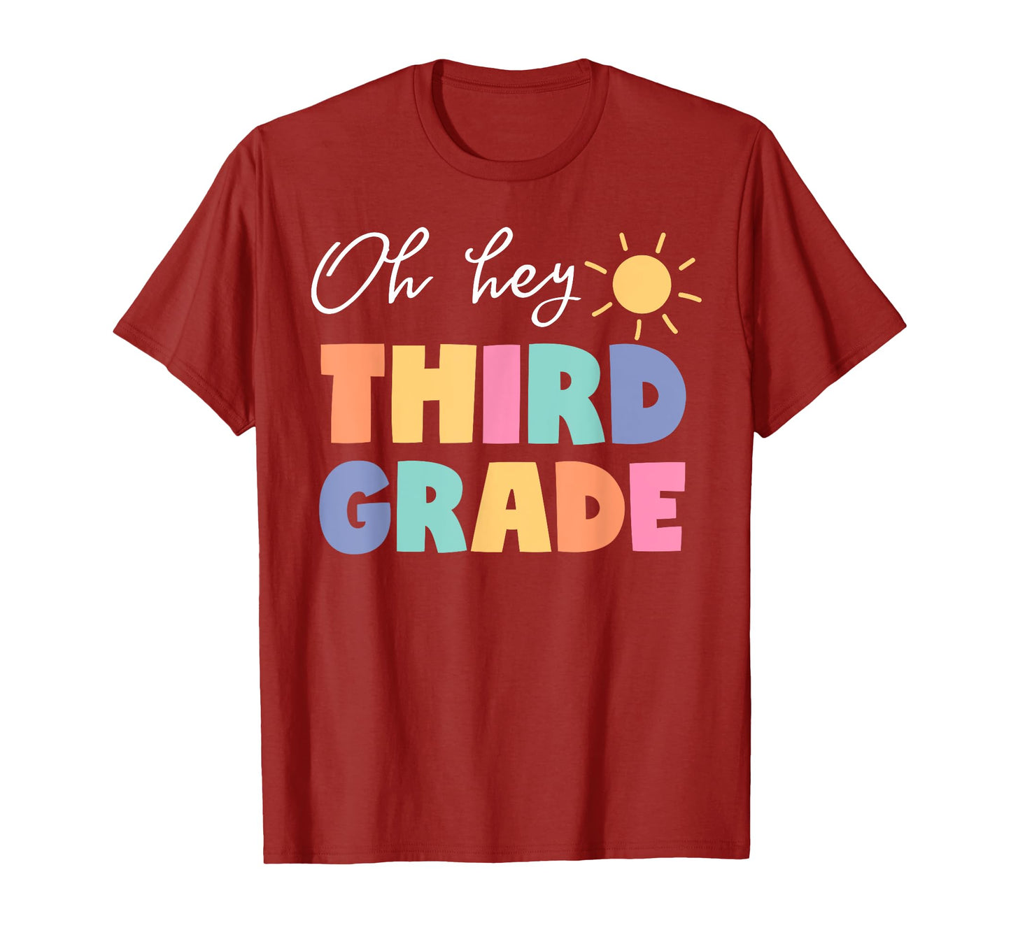 Oh Hey Third Grade Happy First Day Of School Back To School T-Shirt