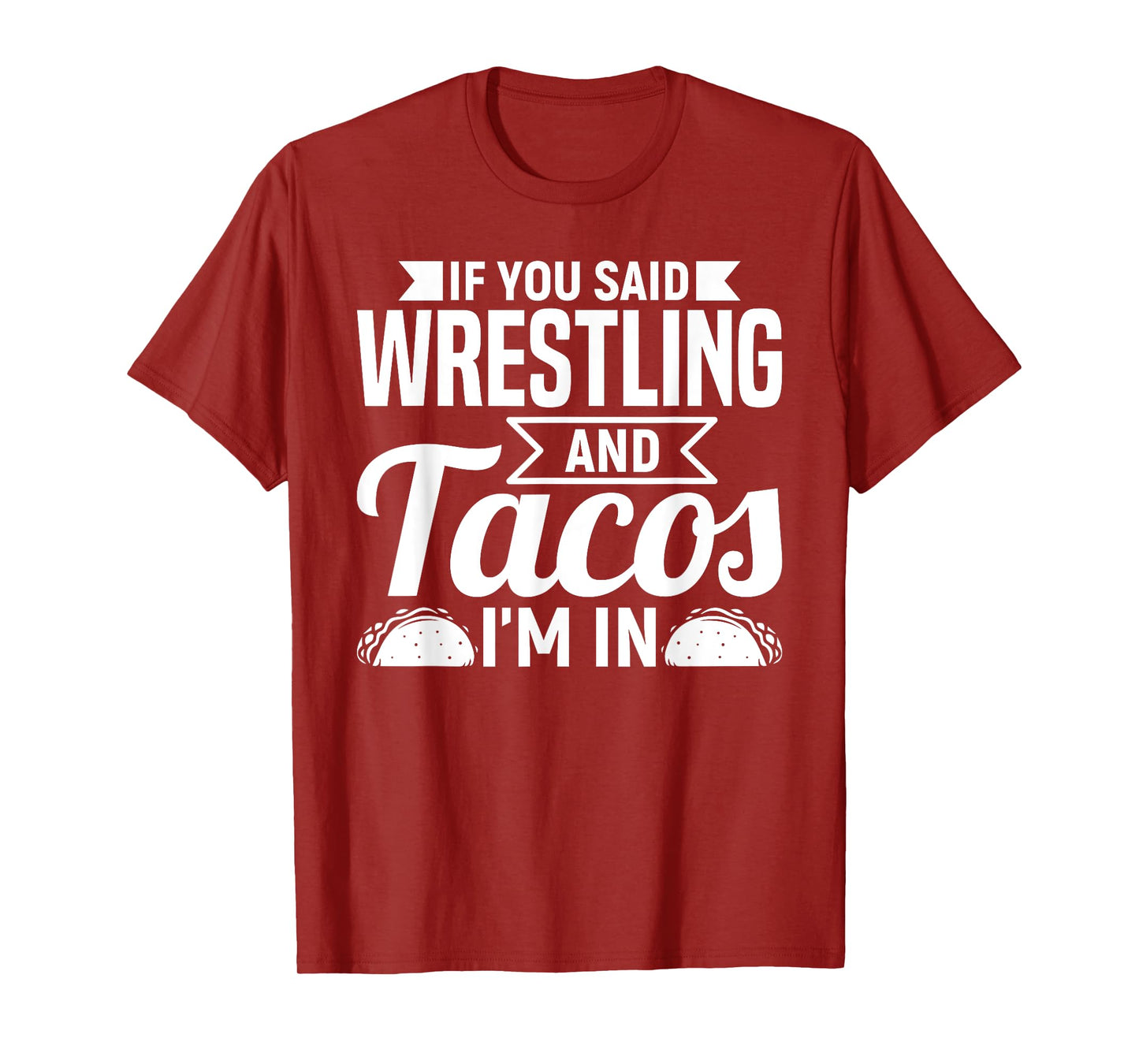 Tacos Wrestling Funny Mexican Food Humor Street Taco T-Shirt