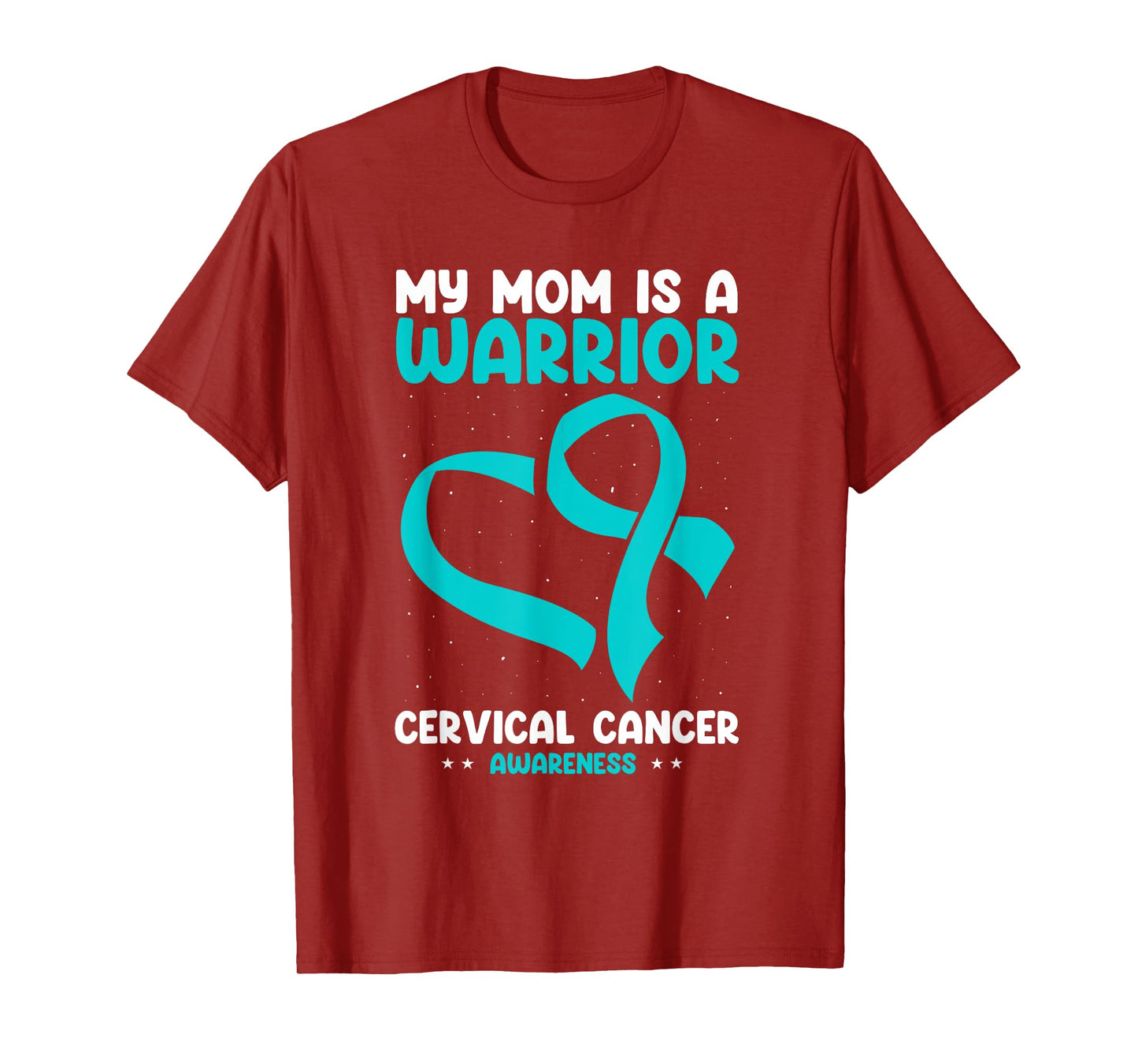 Cervical Cancer Awareness My Mom Is A Warrior White Teal T-Shirt