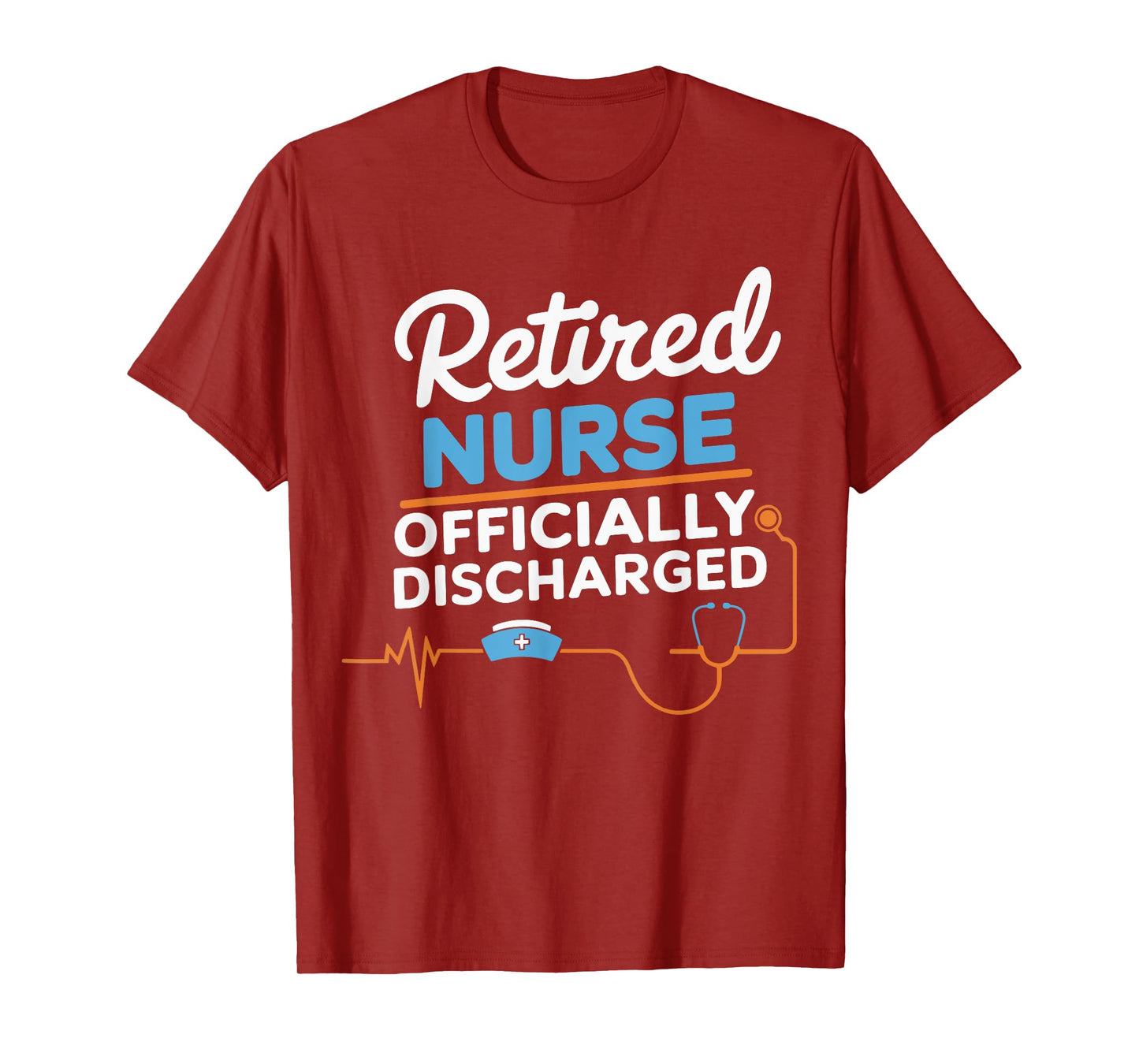 Retired Nurse Officially Discharged T-Shirt
