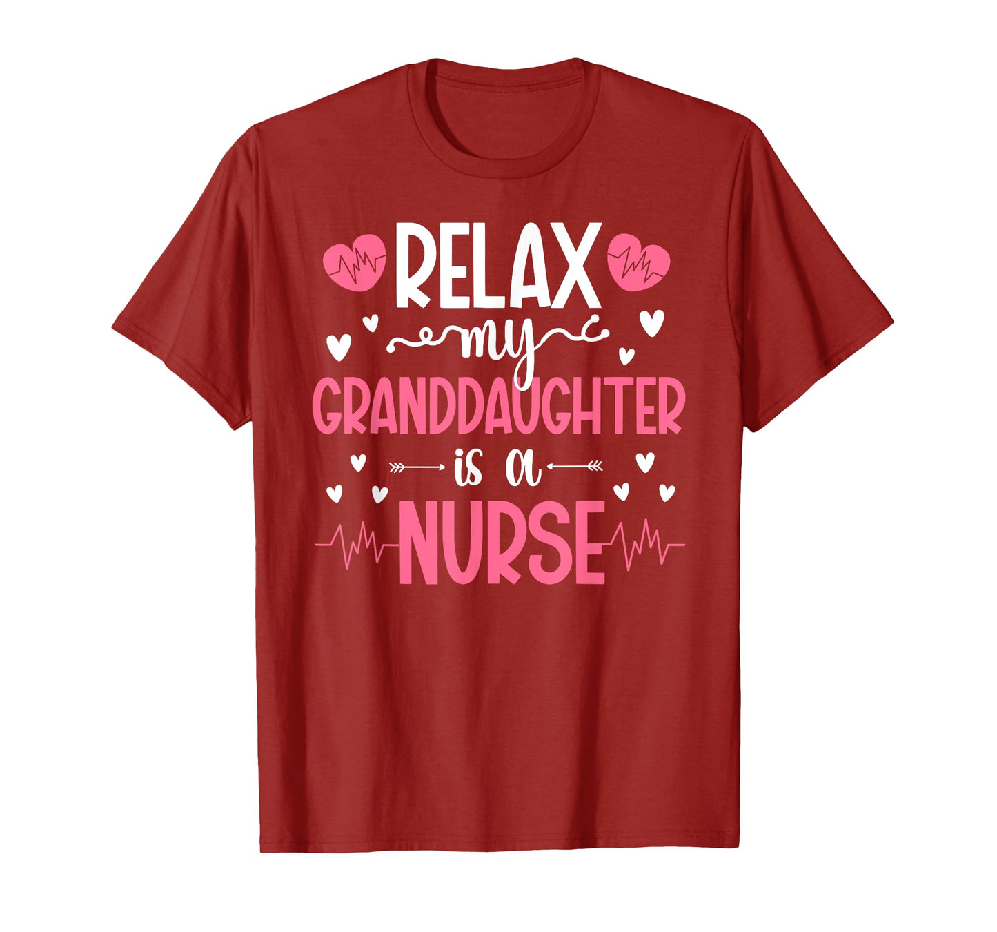 My Granddaughter Is A Nurse Grandma Of A Nurse Grandmother T-Shirt