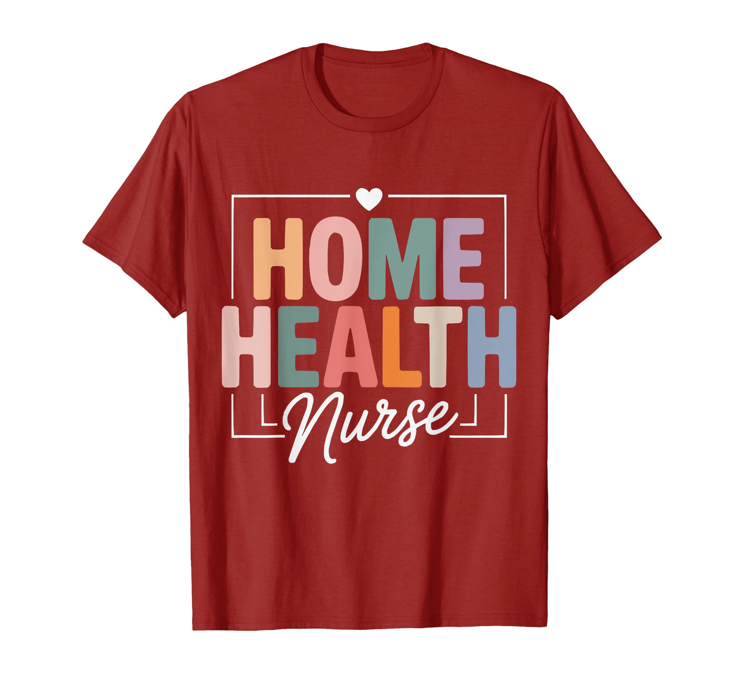 Cute Home Health Nurse Nurses Nursing T-Shirt