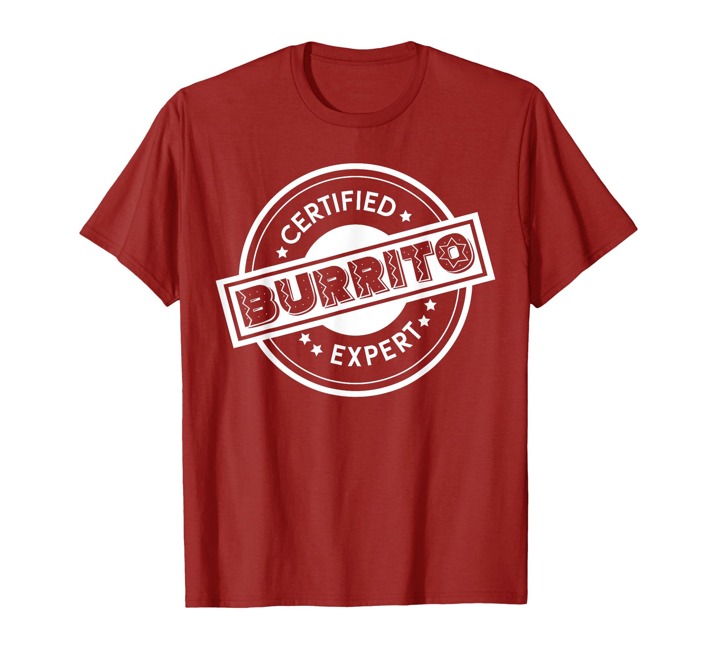 Certified Burrito Expert Wrapped Meat Veggies Tacos Burrito T-Shirt