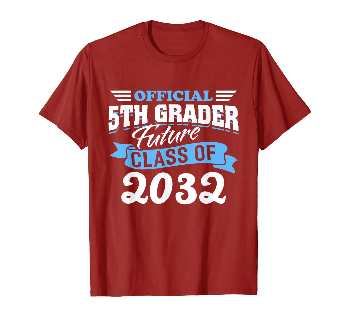 Official 5th Grader Future Class 2032 First Day Grade 5 T-Shirt