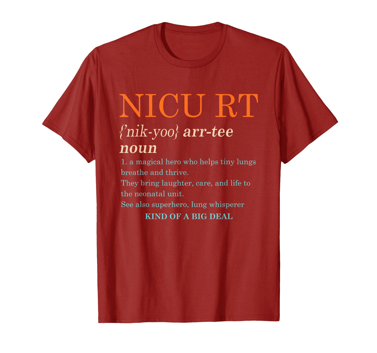 NICU Respiratory Therapist RT Neonatal NICU RT Definition T-Shirt