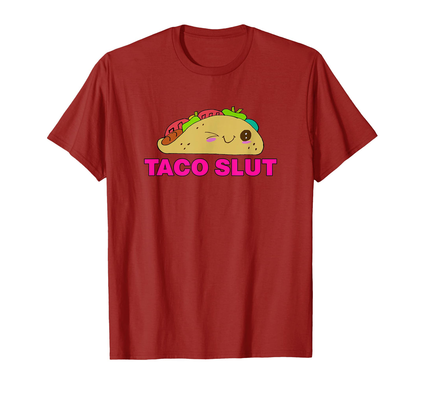 Taco SLUT Shirt Funny Taco Tuesday Tee Cinco De Mayo TShirt T-Shirt