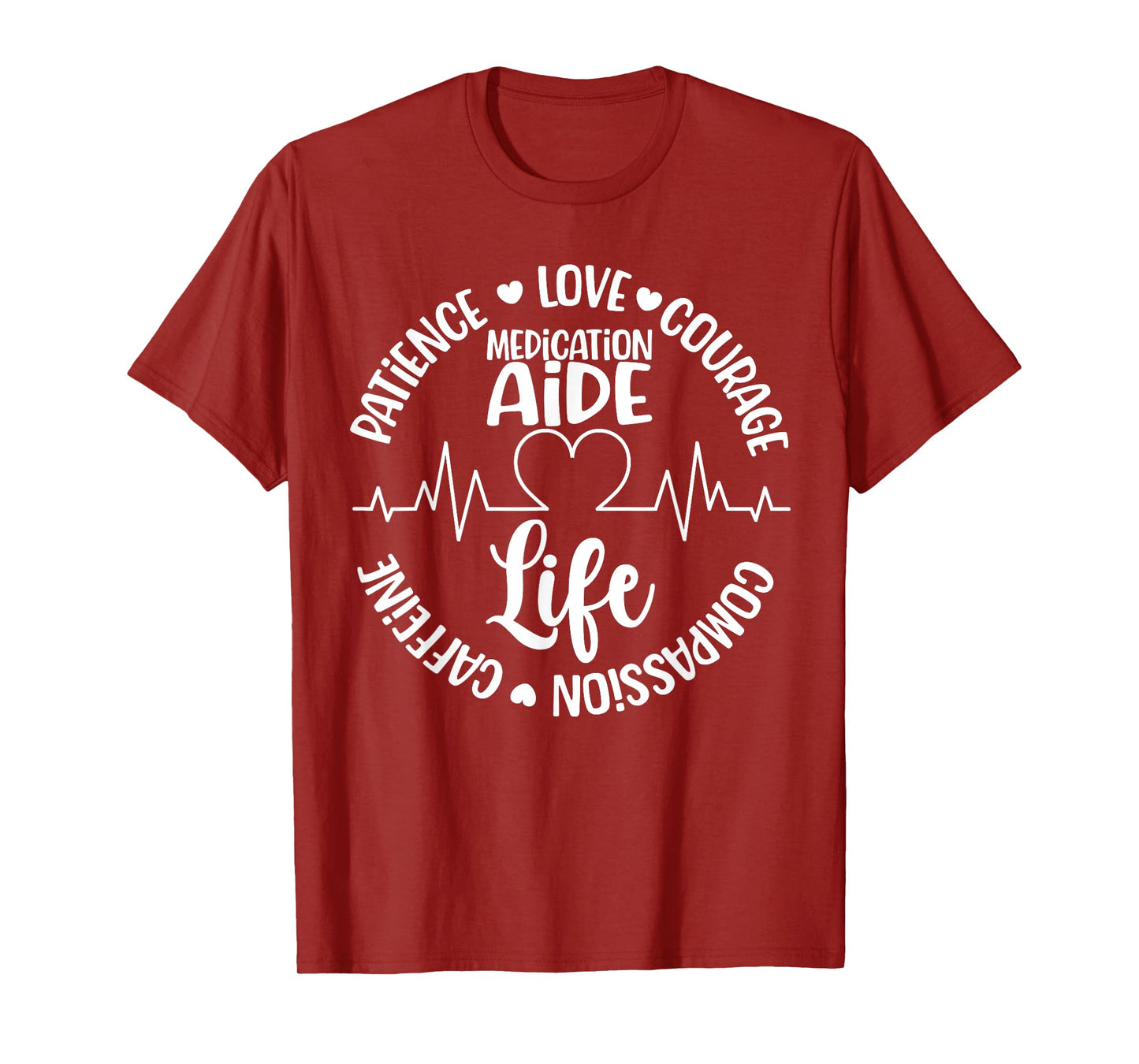 Medication Aide Life Med Aide Medication Aides T-Shirt