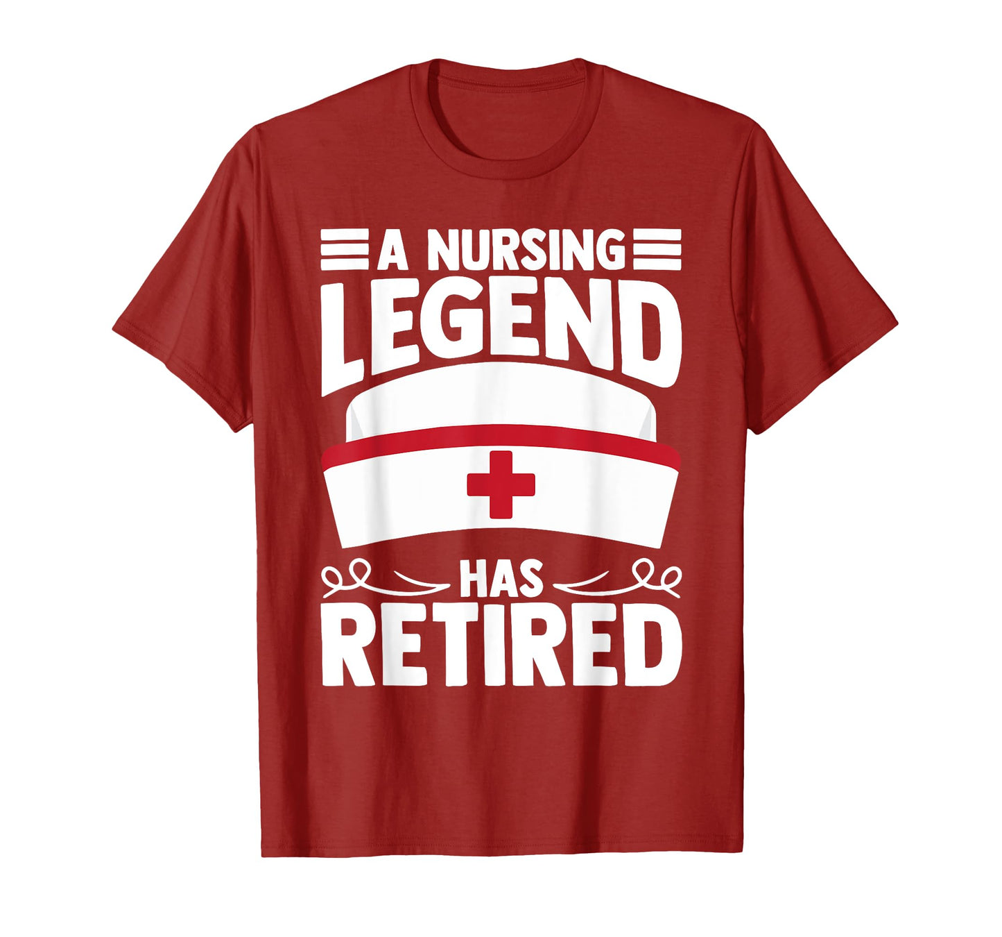 A Nursing Legend Has Retired Nurses T-Shirt