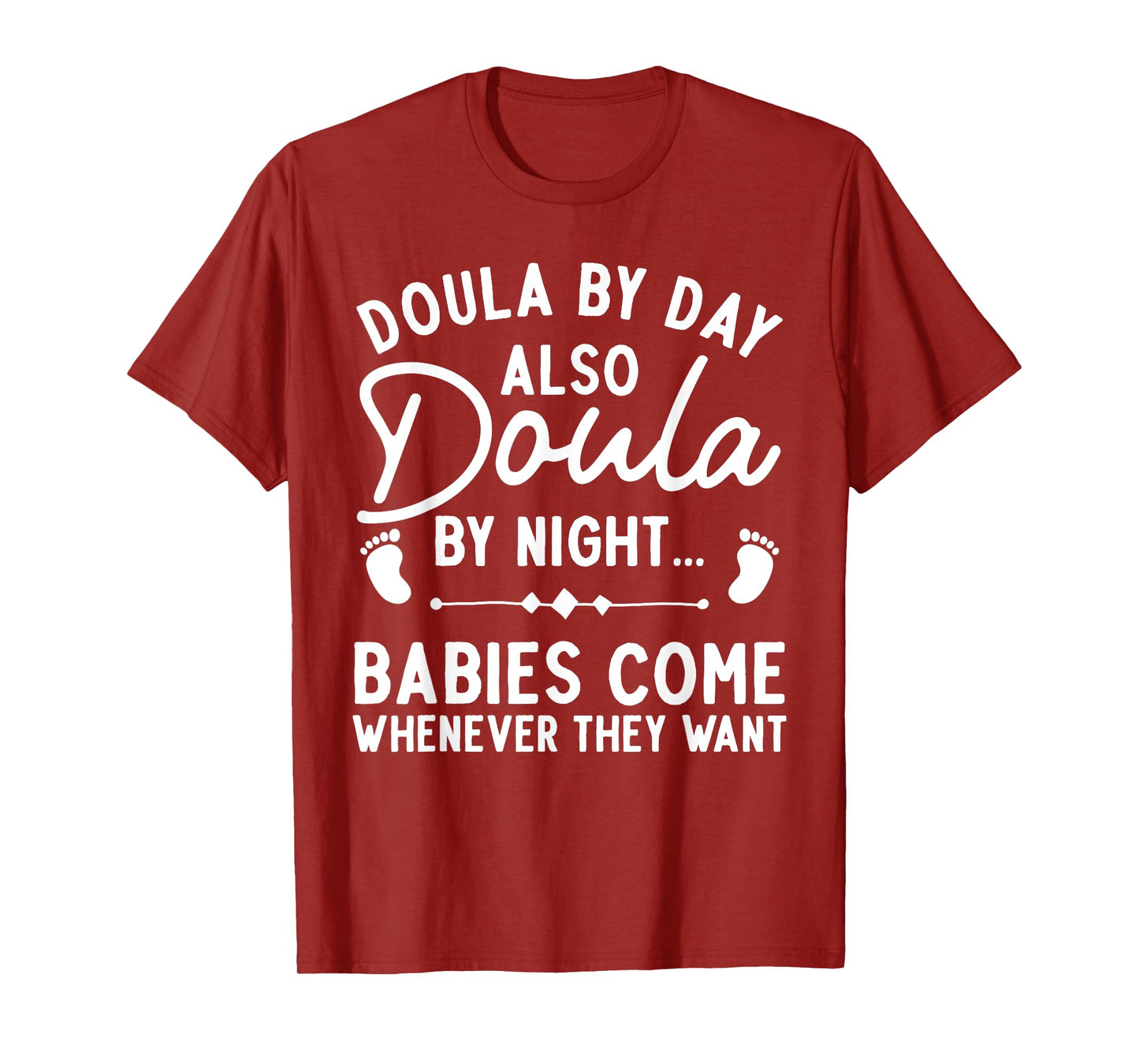 Doula Art For Women Girl Labor & Delivery Birth Worker Doula T-Shirt